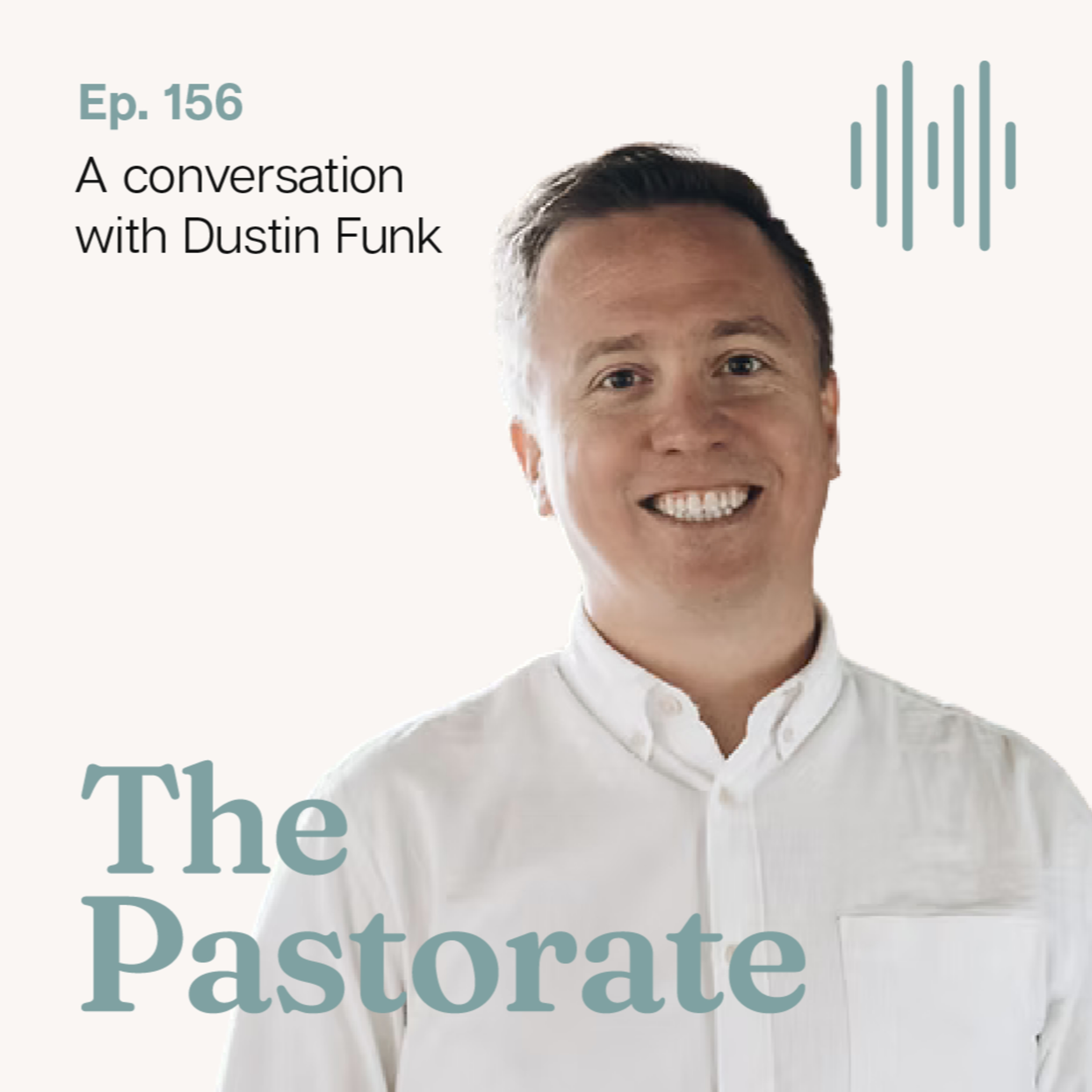 Dustin Funk on the Importance of Camp Ministry, Local Church Renewal, and Annual Rhythms of Rest episode artwork