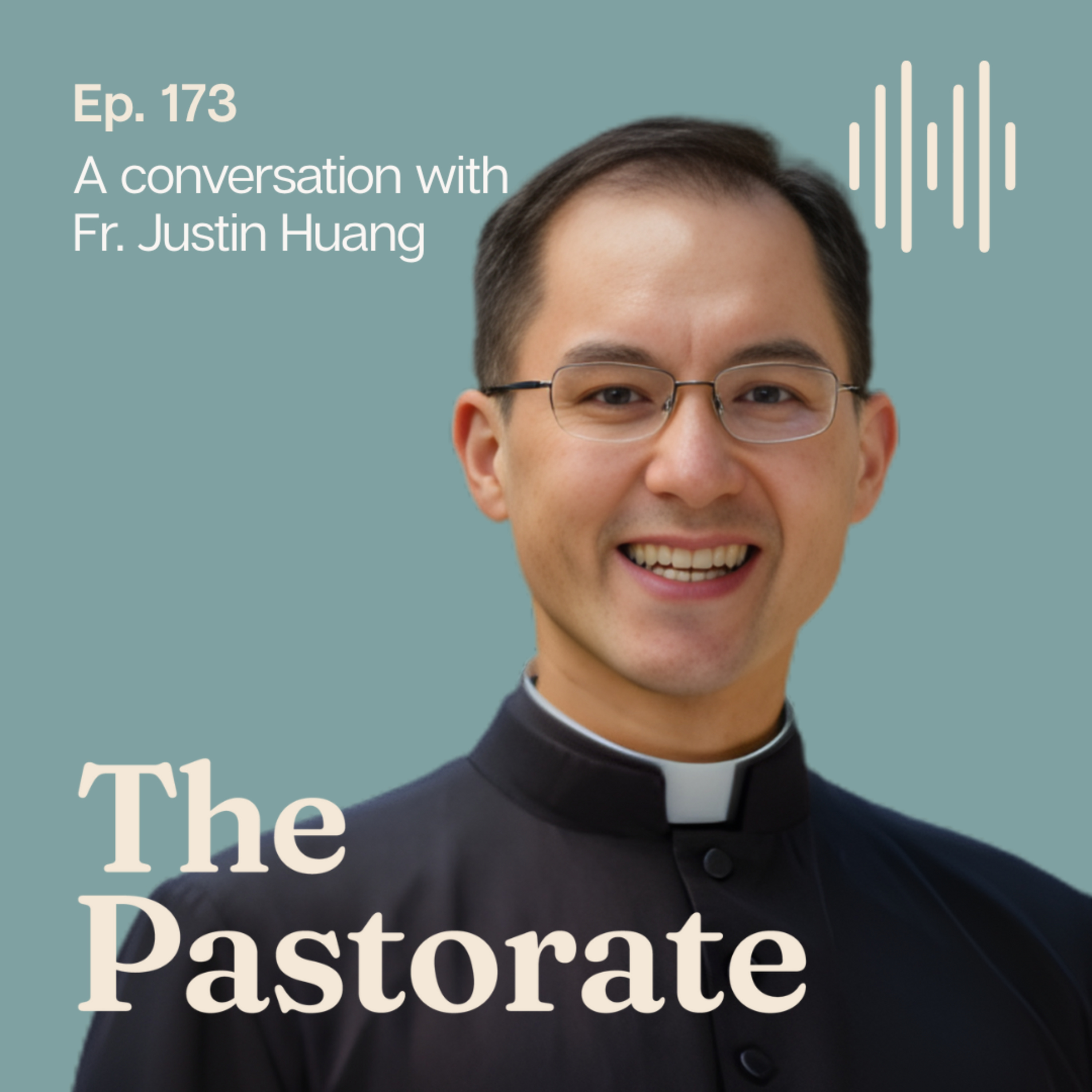 Father Justin Huang on Vocational Discernment, the Personal Cost of Ministry, and a Life Anchored in God’s Love episode artwork