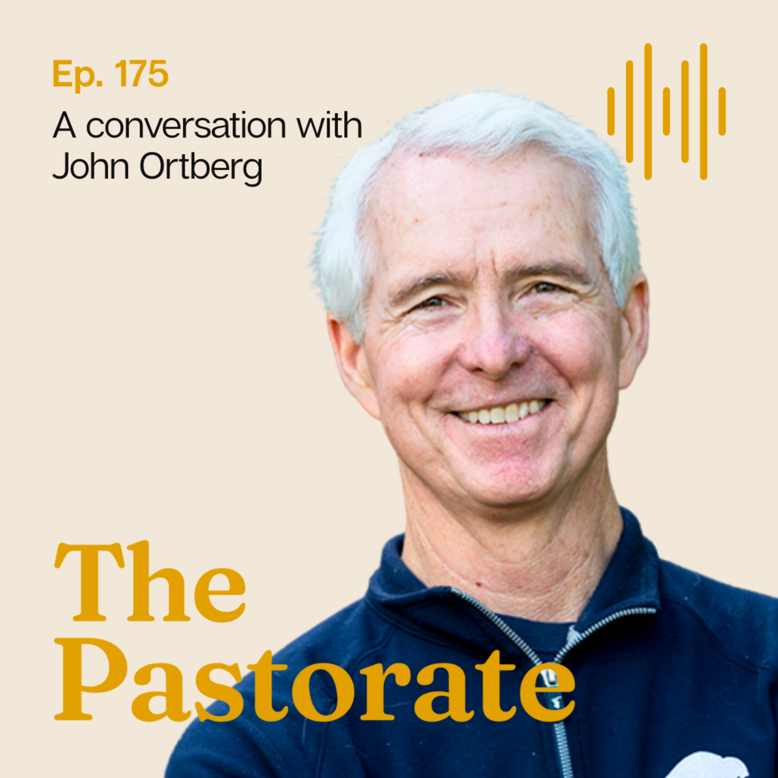 John Ortberg on How Pastoring Forms the Pastor, Why Many Churches Struggle with Discipleship, and Arranging Your Life for Joy and Contentment episode artwork