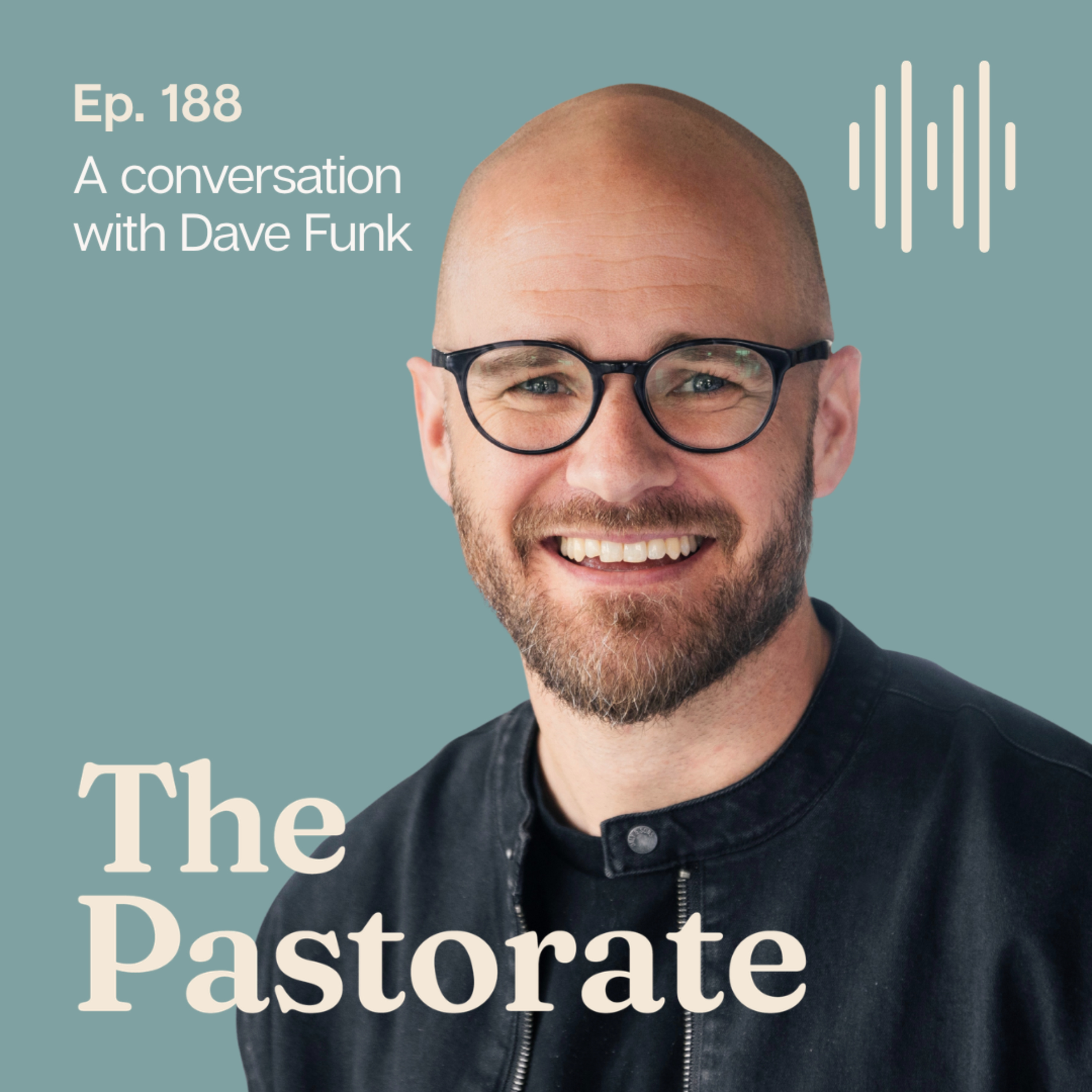 Dave Funk on Growing Up as a Pastor’s Kid, Prioritizing Church Health, and His Experience in the Lead Pastor Fellowship episode artwork
