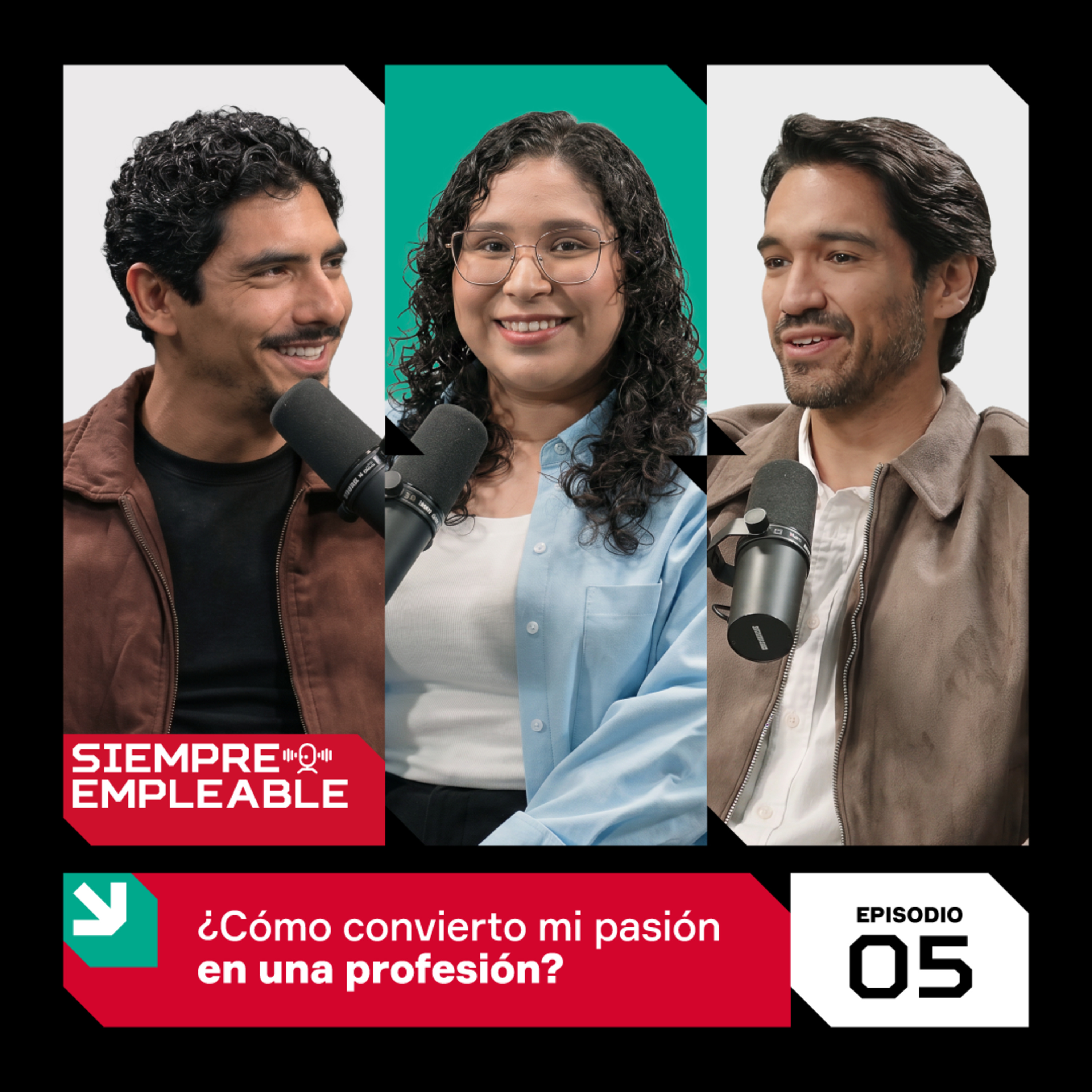 ¿CÓMO CONVIERTO MI PASIÓN EN UNA PROFESIÓN? | SIEMPRE EMPLEABLE | EP. #5