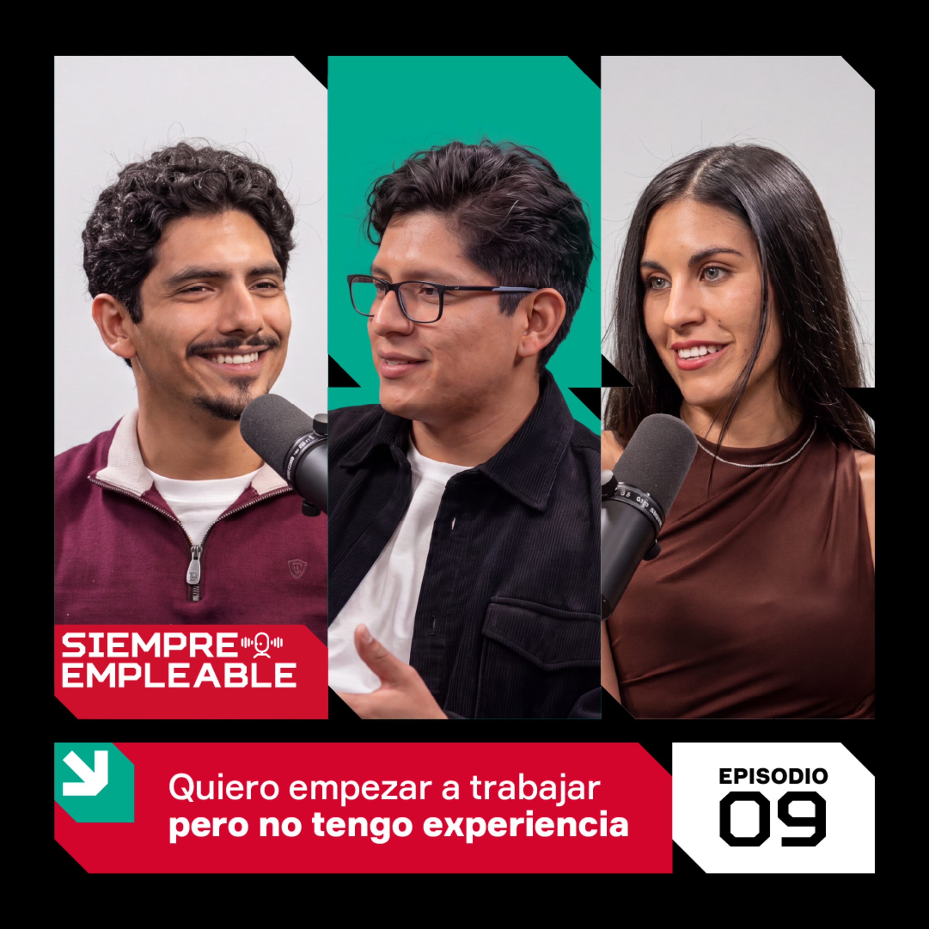 QUIERO EMPEZAR A TRABAJAR, PERO NO TENGO EXPERIENCIA| SIEMPRE EMPLEABLE | EP. #9