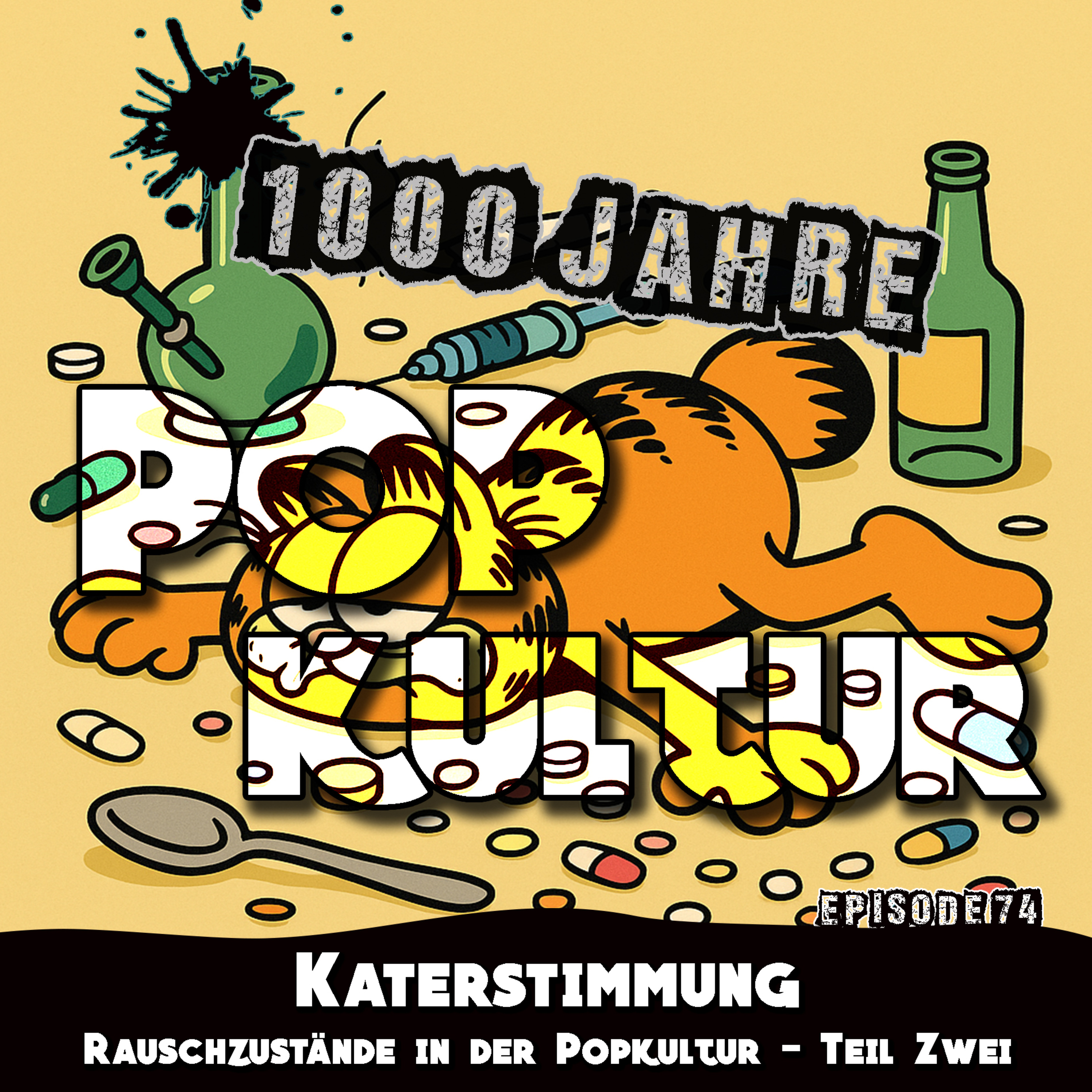 1000 Jahre Popkultur - Episode 74 - Katerstimmung - Rauschzustände in der Popkultur - Teil 2 episode artwork