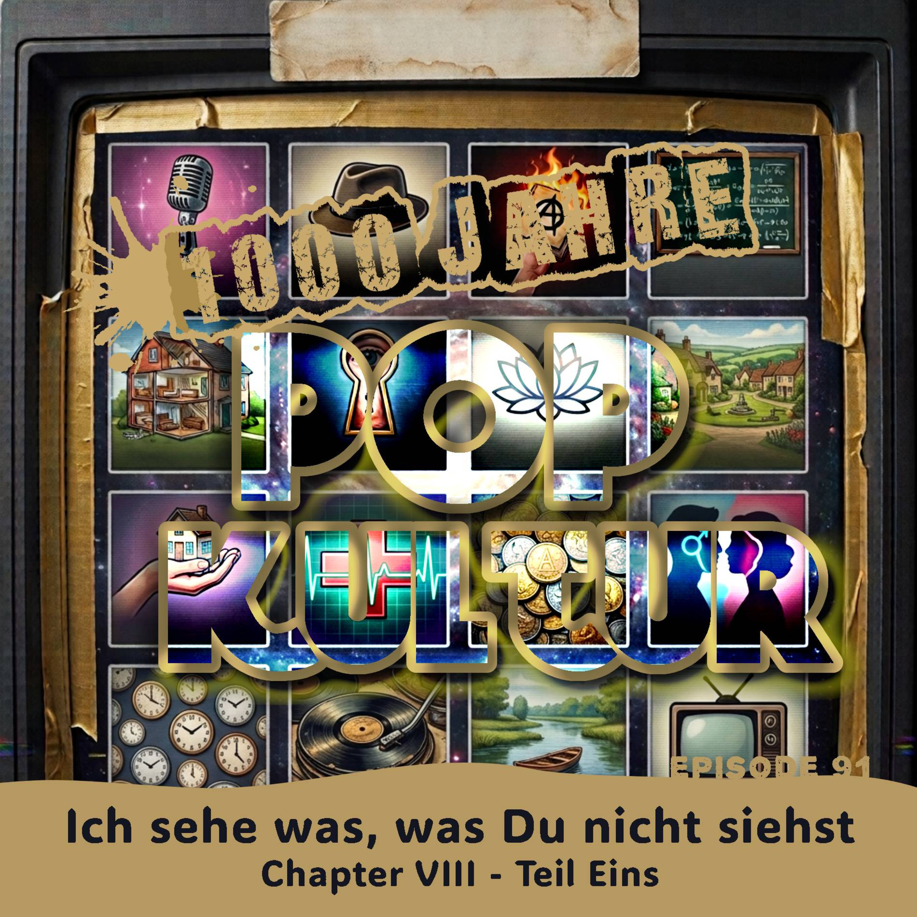 1000 Jahre Popkultur - Episode 91 - Ich sehe was, was Du nicht siehst - Chapter VIII - Teil 1