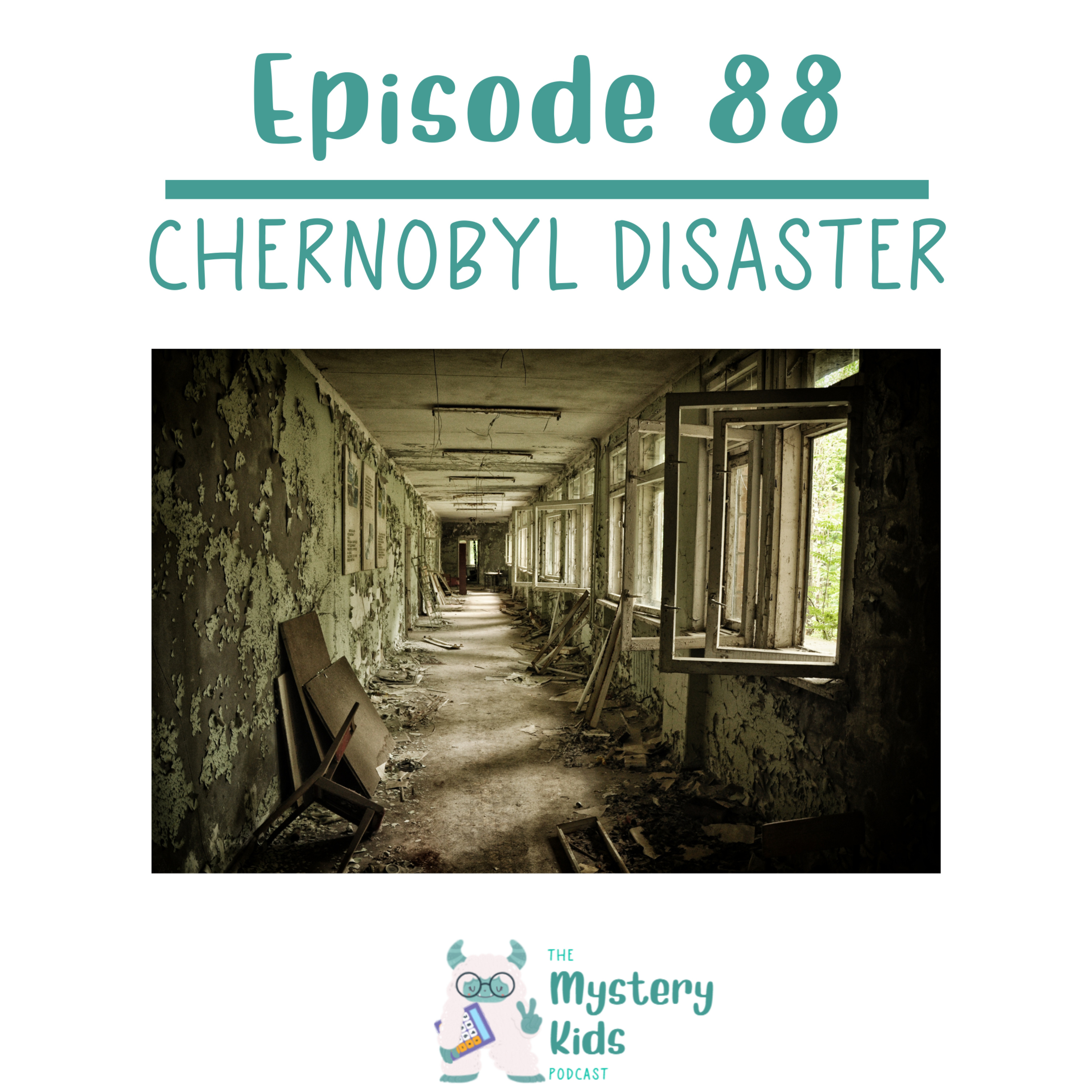 88: Chernobyl Disaster