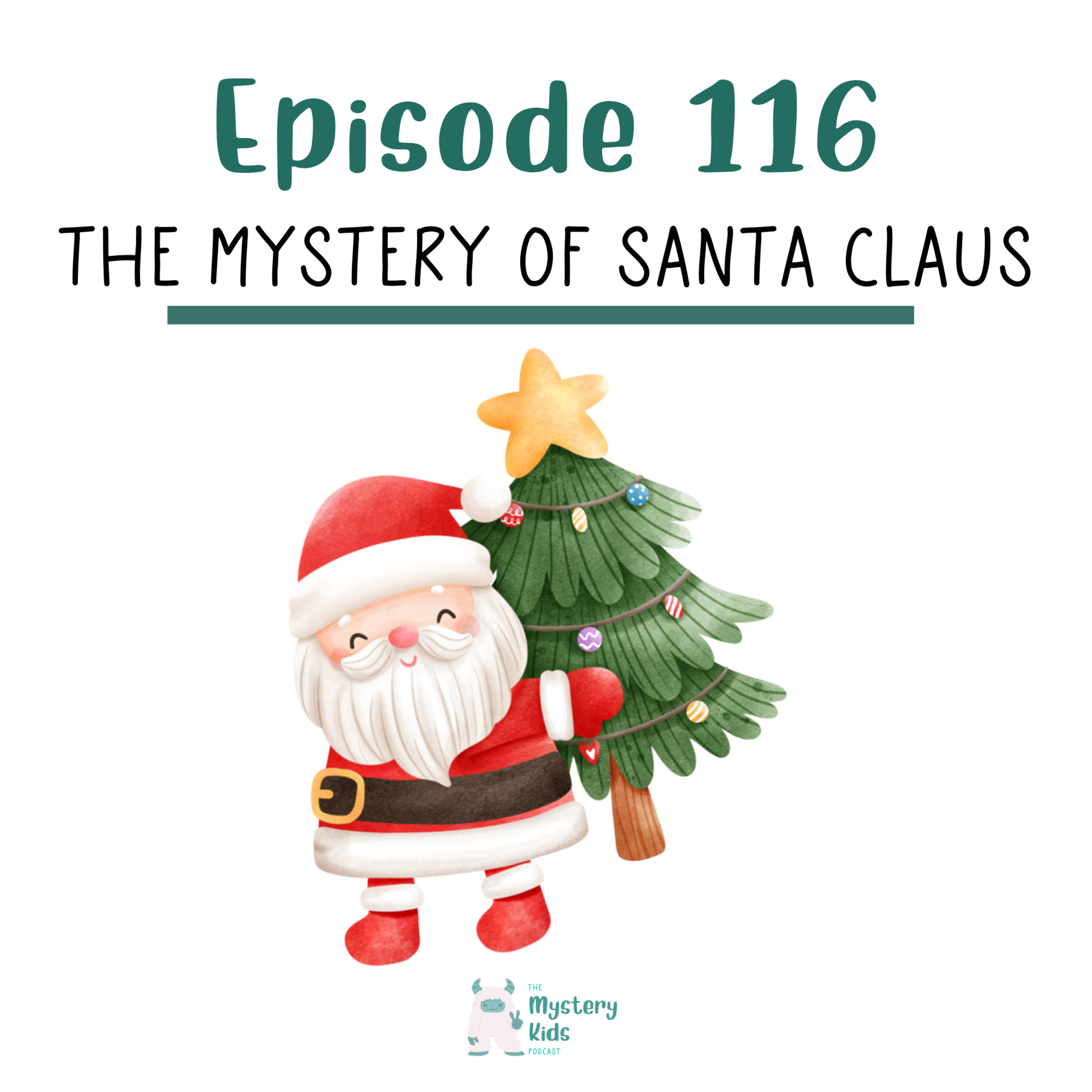116: The Mystery of Santa Claus