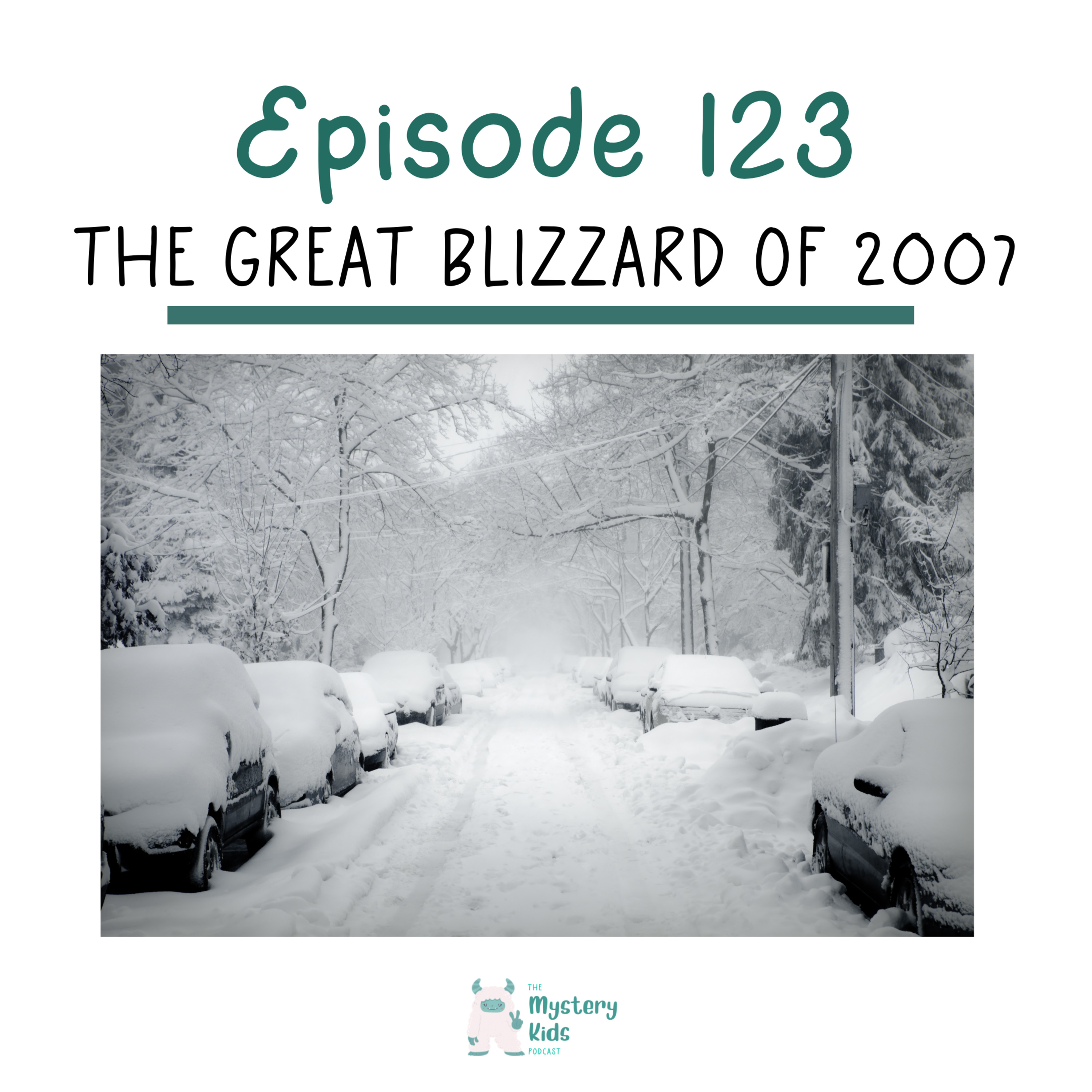 123: The Great Blizzard of 2007