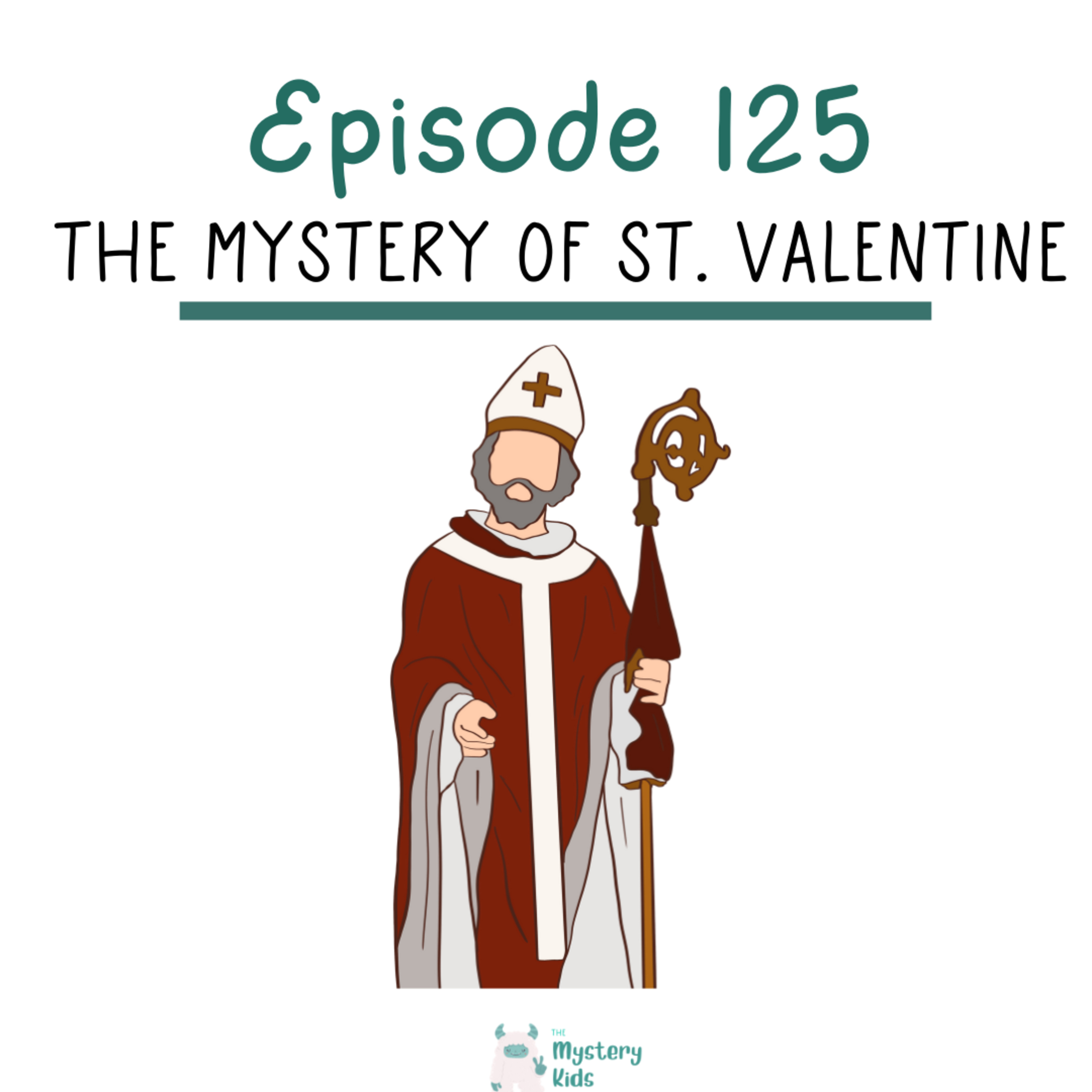 125: The Mystery of St. Valentine