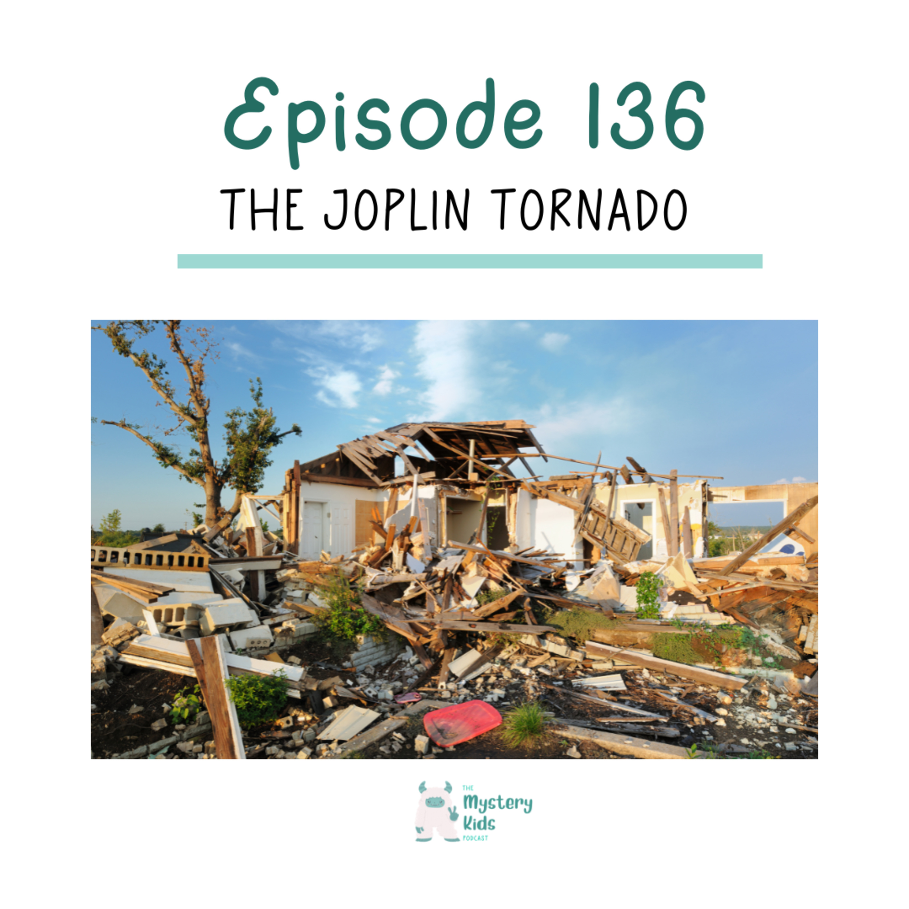 136: The Joplin Tornado