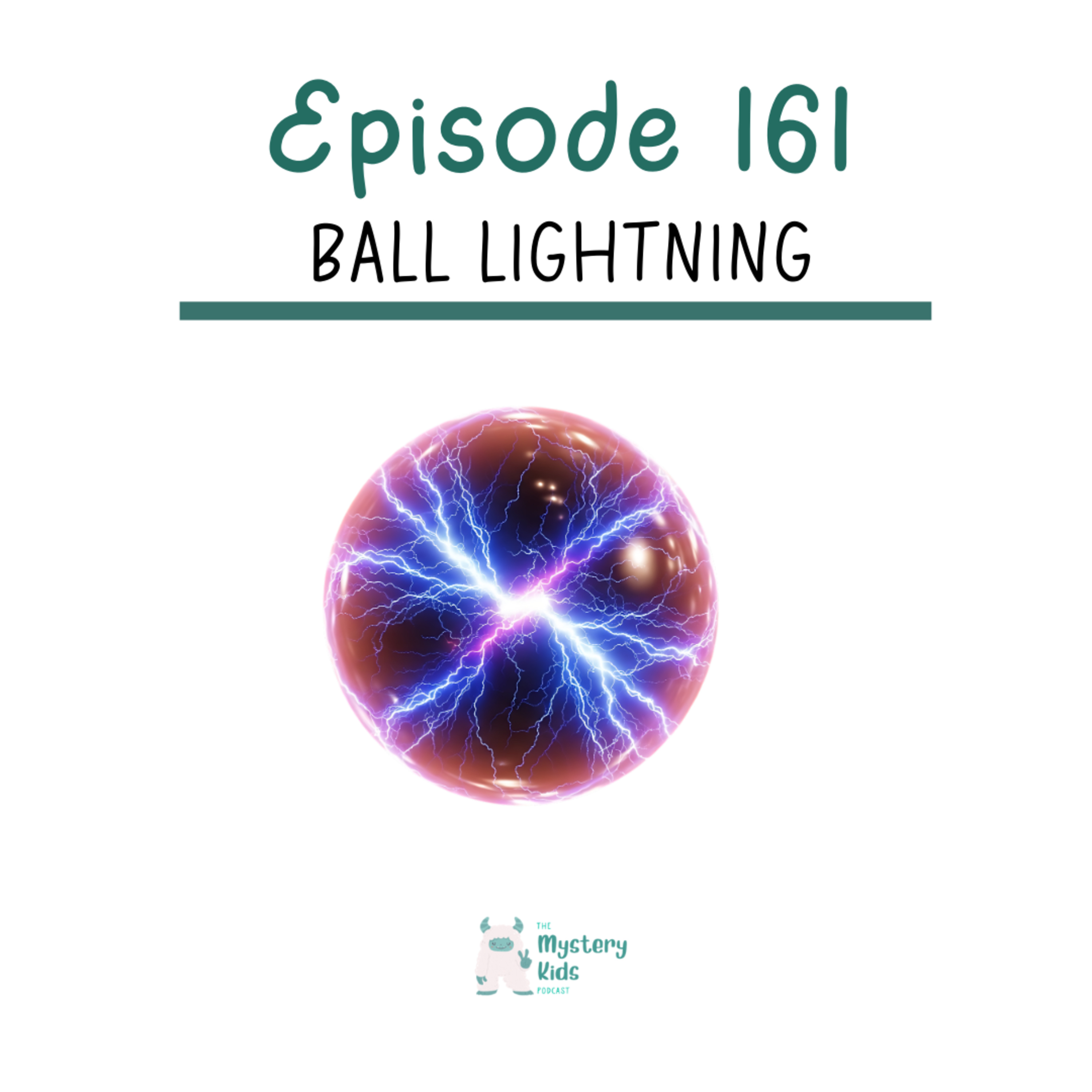 161: Ball Lightning