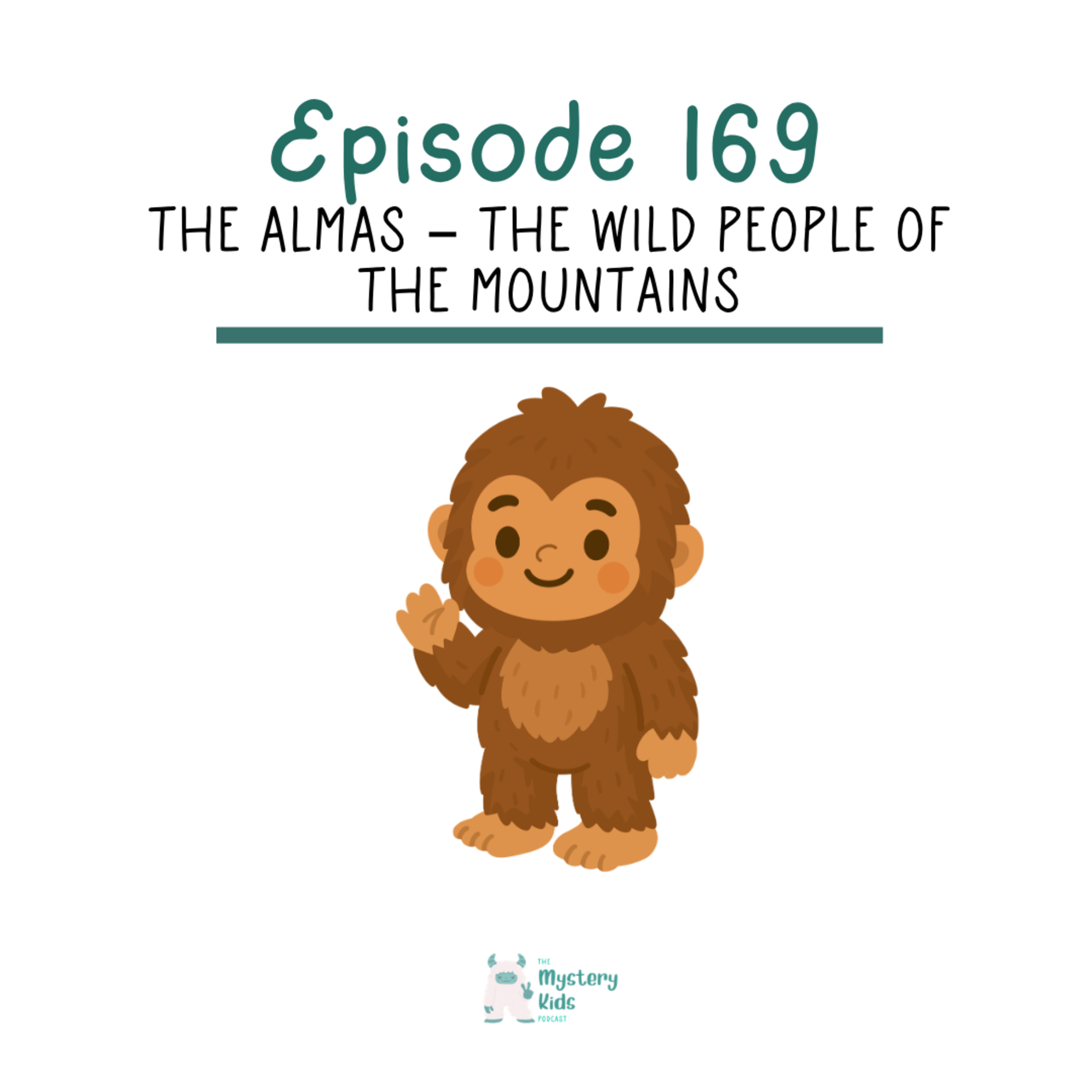 168: The Almas – The Wild People of the Mountains