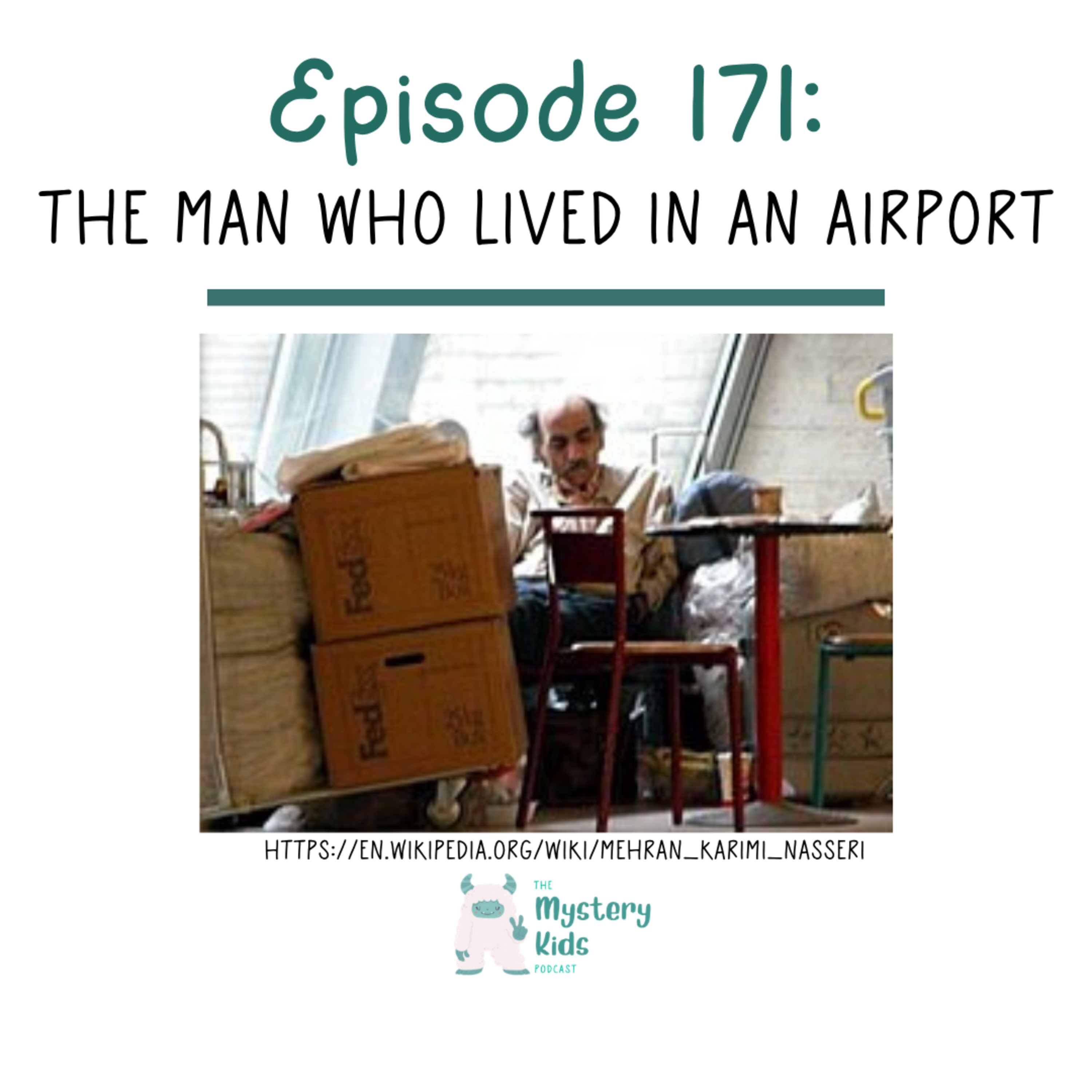 171: The Man Who Lived in an Airport