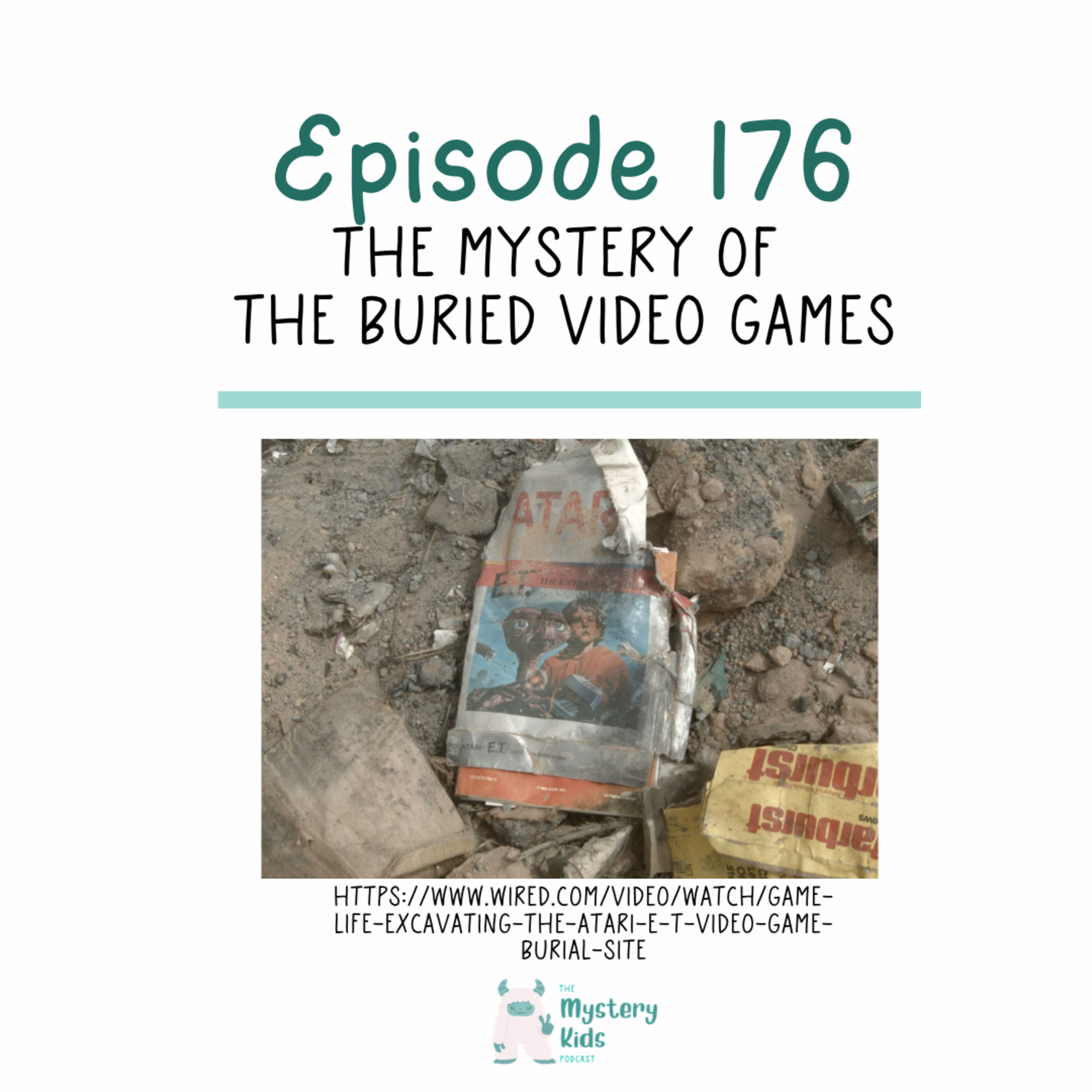 176: The Mystery of the Buried Video Games