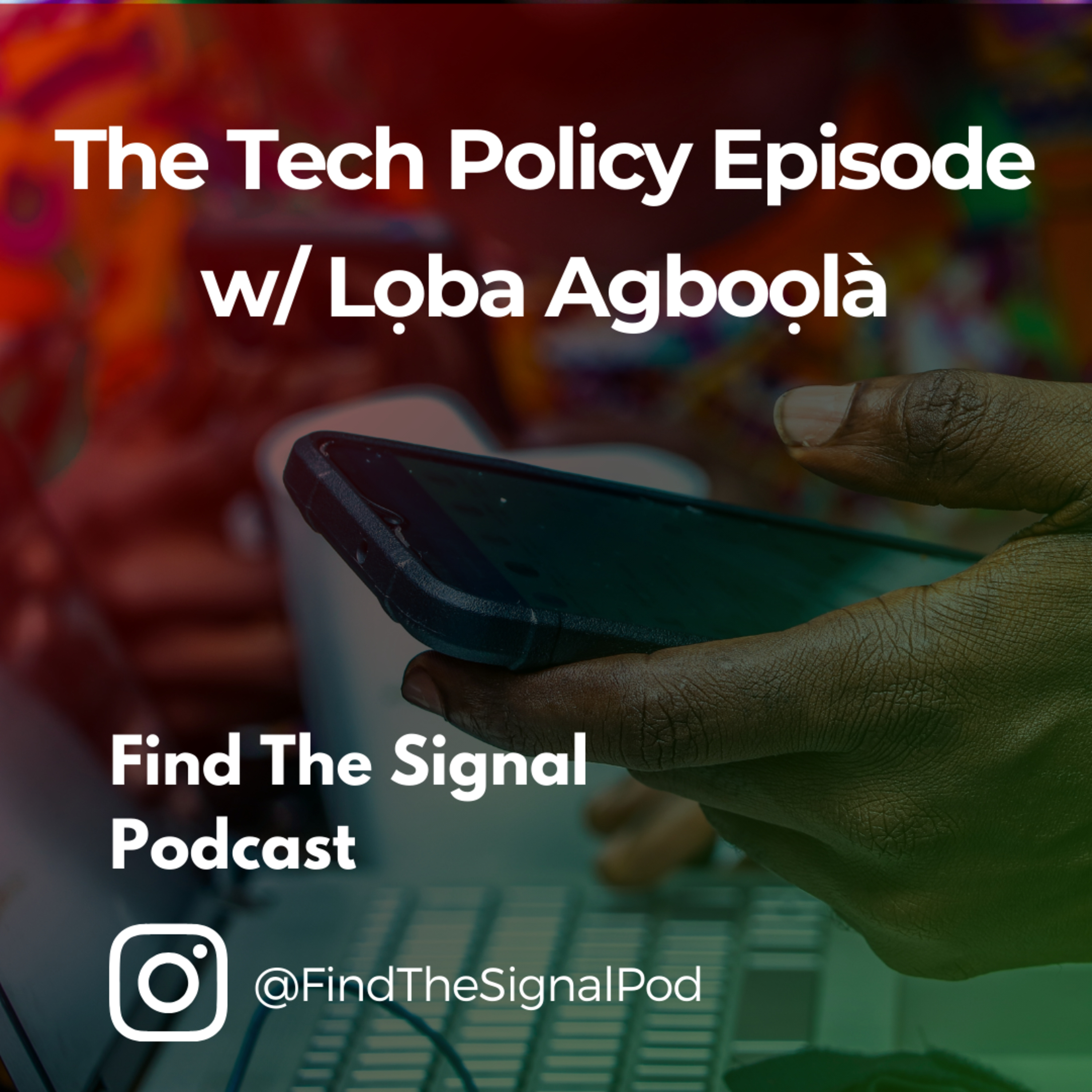 The Tech Policy Episode w/ Lọba Agboọlà episode artwork