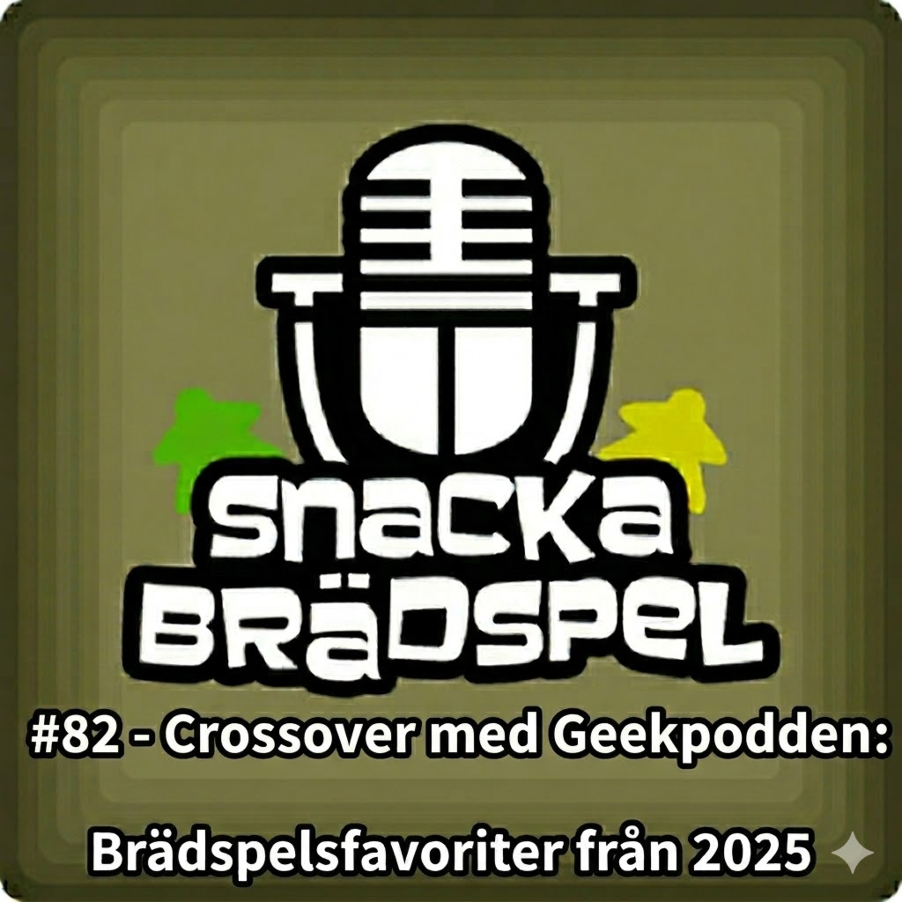 #82 - Crossover med Geekpodden: Brädspelsfavoriter från 2025 episode artwork