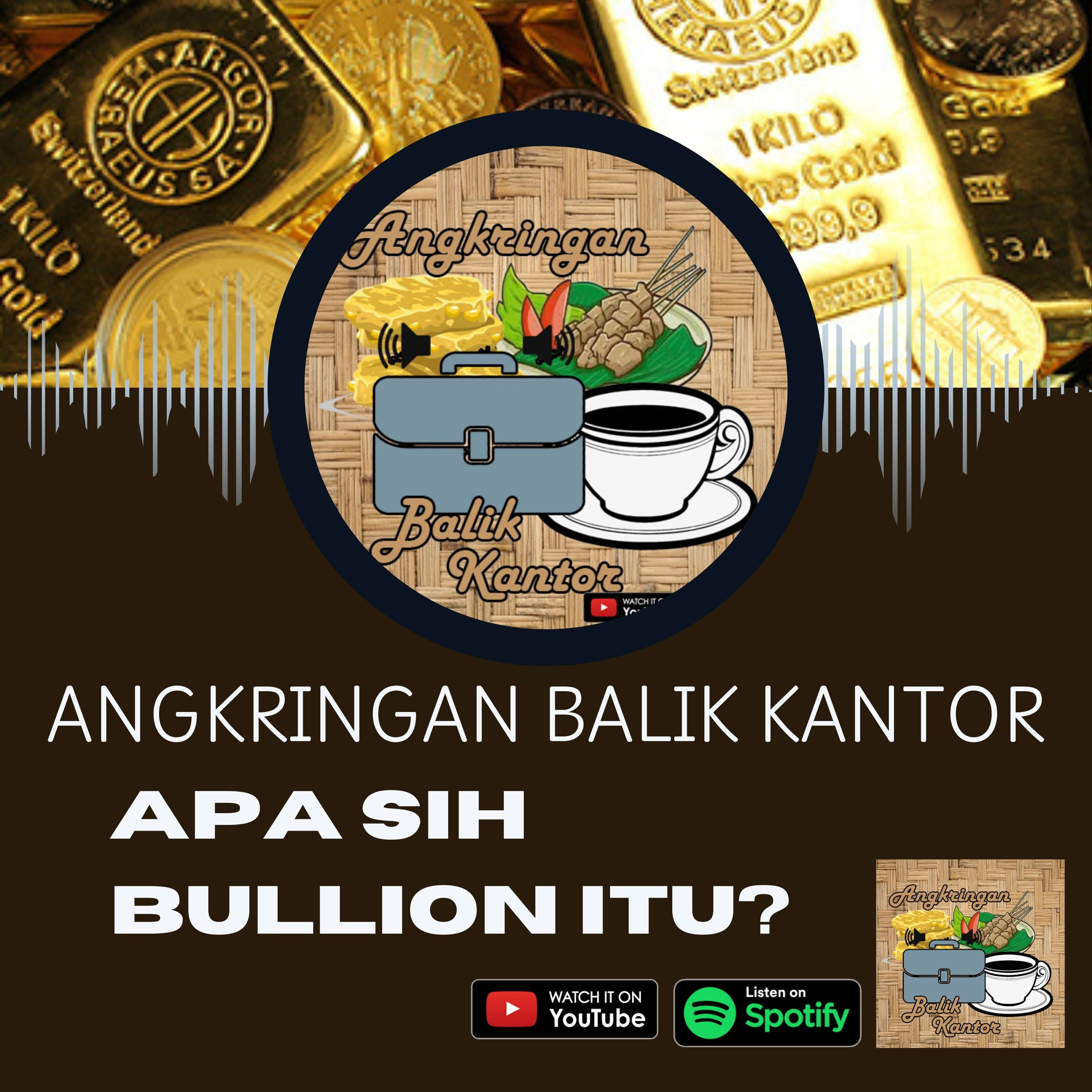 Bullion apaan sih? episode artwork