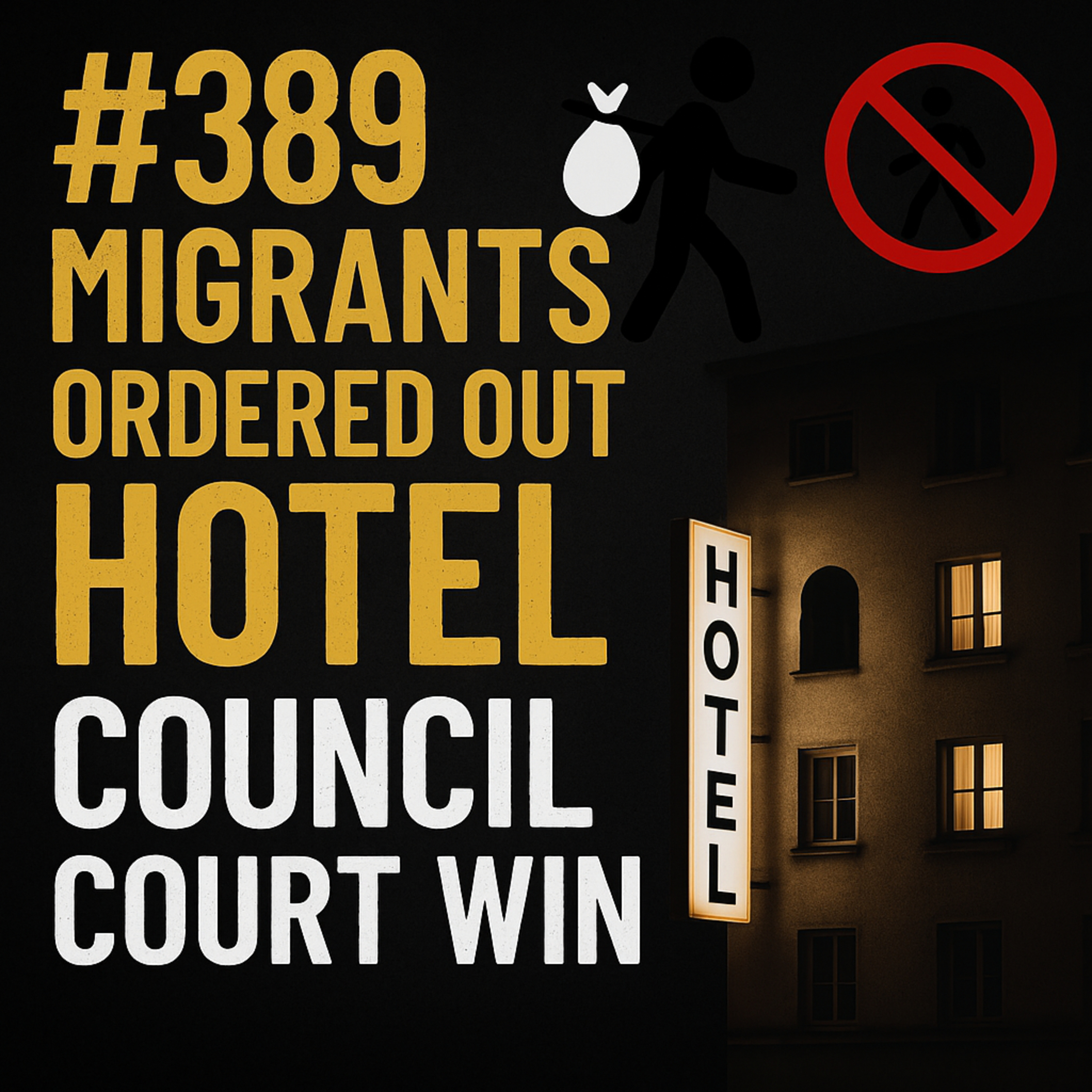 #389 Migrants Ordered Out of Hotel after Council Court Win #389 Migrants Ordered Out of Hotel after Council Court Win