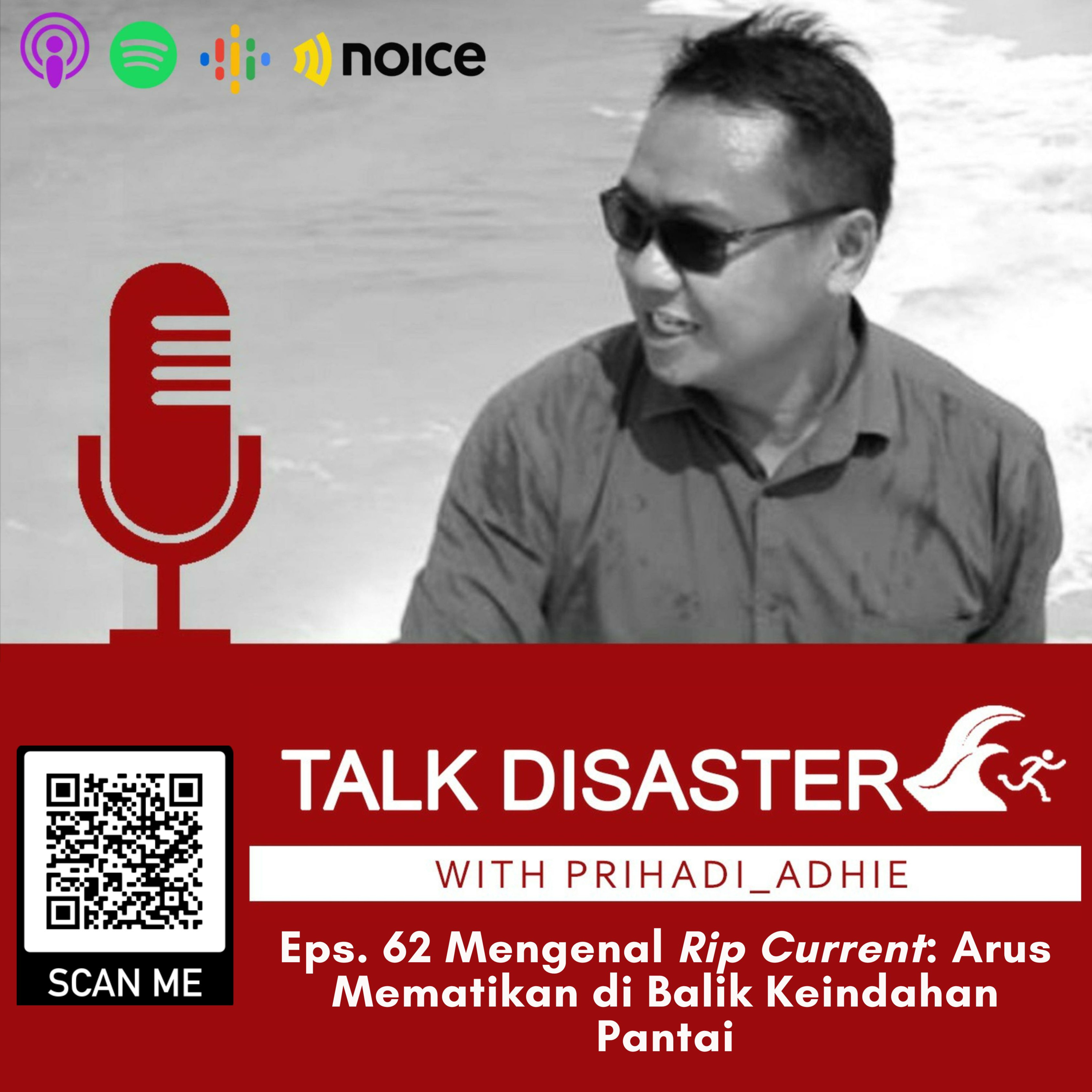 Eps. 62 Mengenal Rip Current: Arus Mematikan di Balik Keindahan Pantai episode artwork
