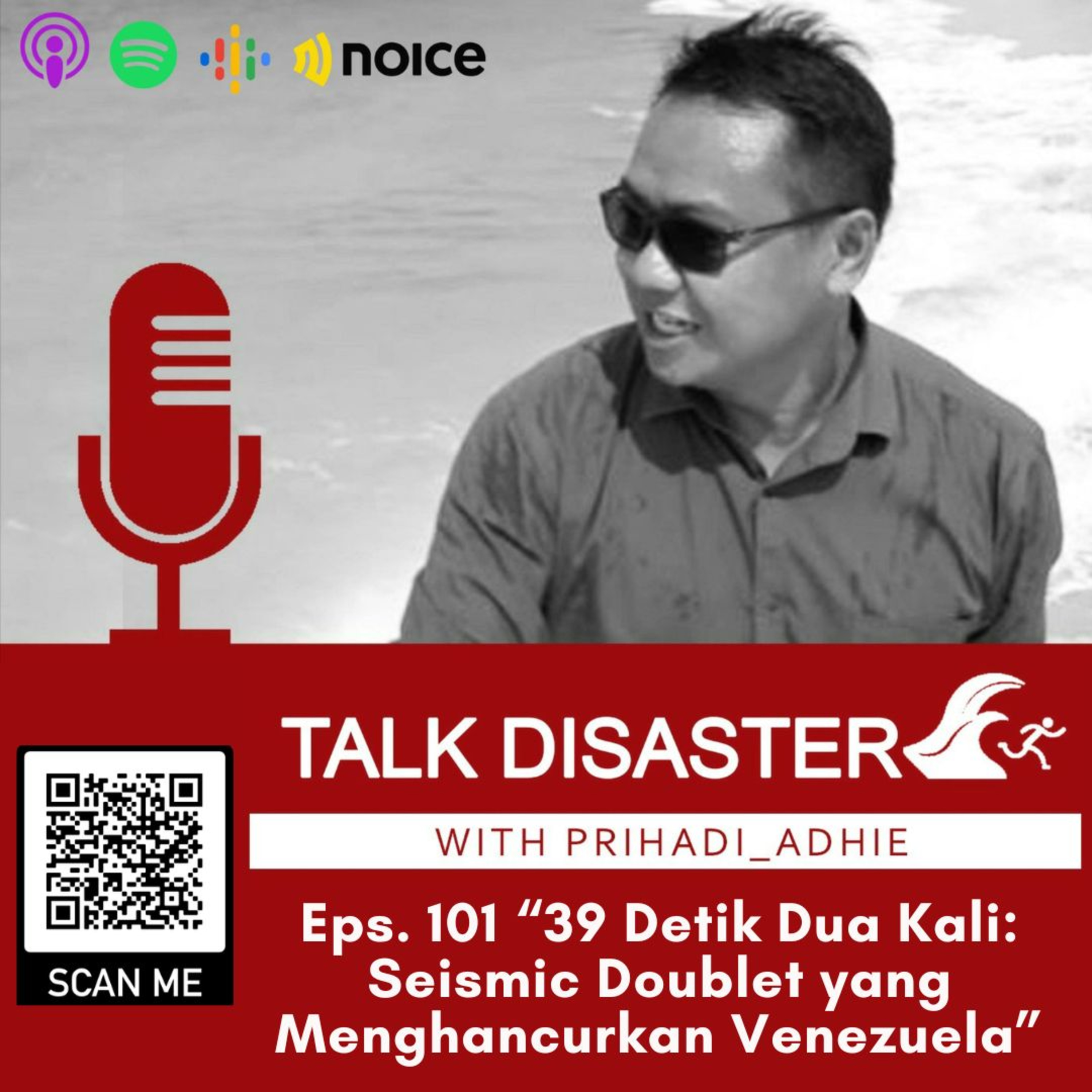 Eps. 101 - 39 Detik Dua Kali: Seismic Doublet yang Menghancurkan Venezuela episode artwork