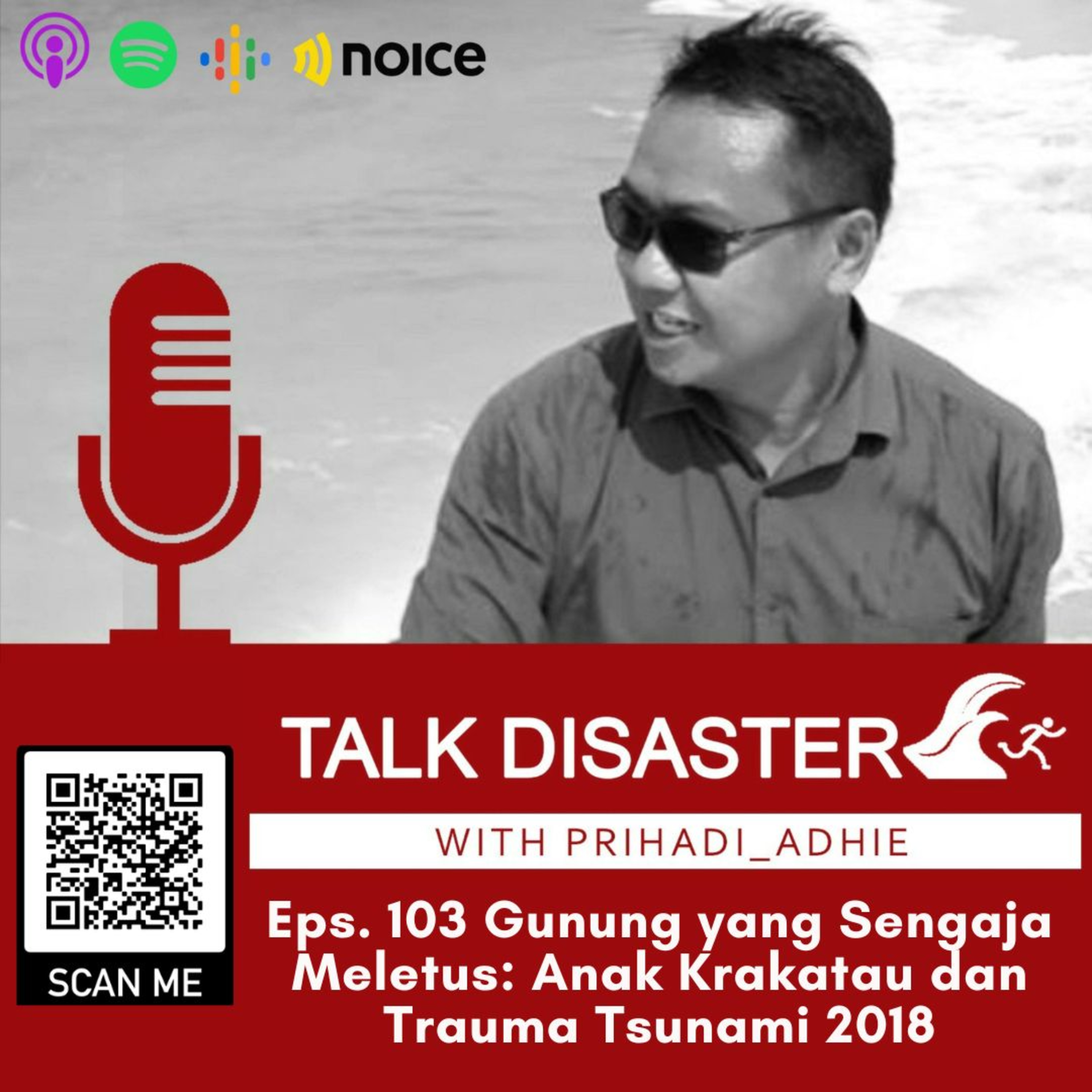 Eps. 103 Gunung yang Sengaja Meletus: Anak Krakatau dan Trauma Tsunami 2018 episode artwork