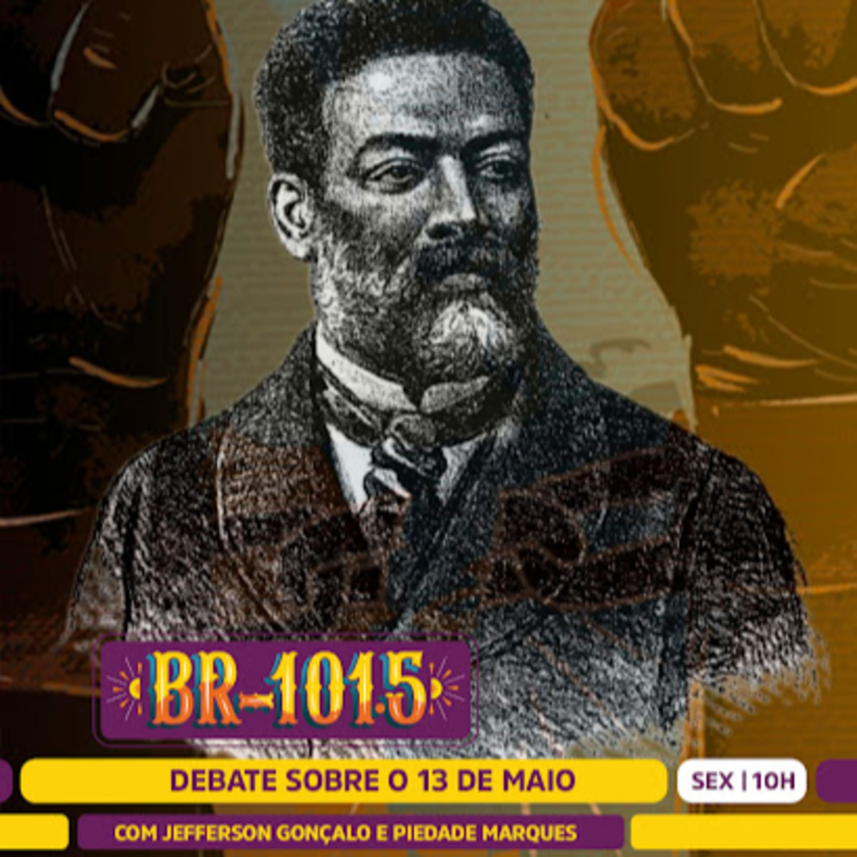 BR-101.5 | Debate sobre a campanha abolicionista no século XIX, com Jefferson Gonçalo e Piedade Marques episode artwork