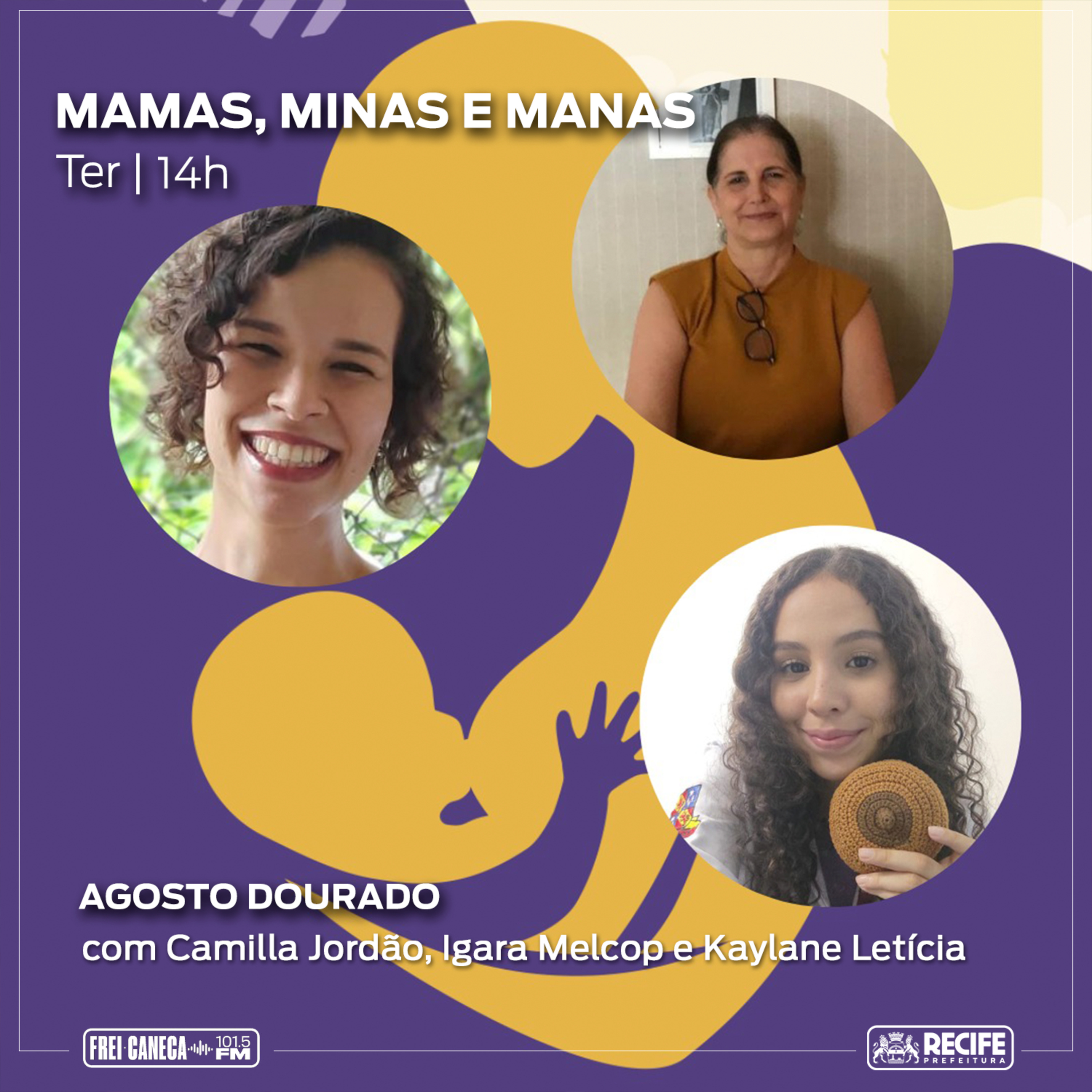 Mamas Minas e Manas - Agosto Dourado com Camilla Jordão, Igara Melcop e Kaylane Letícia | Temporada 2023 episode artwork