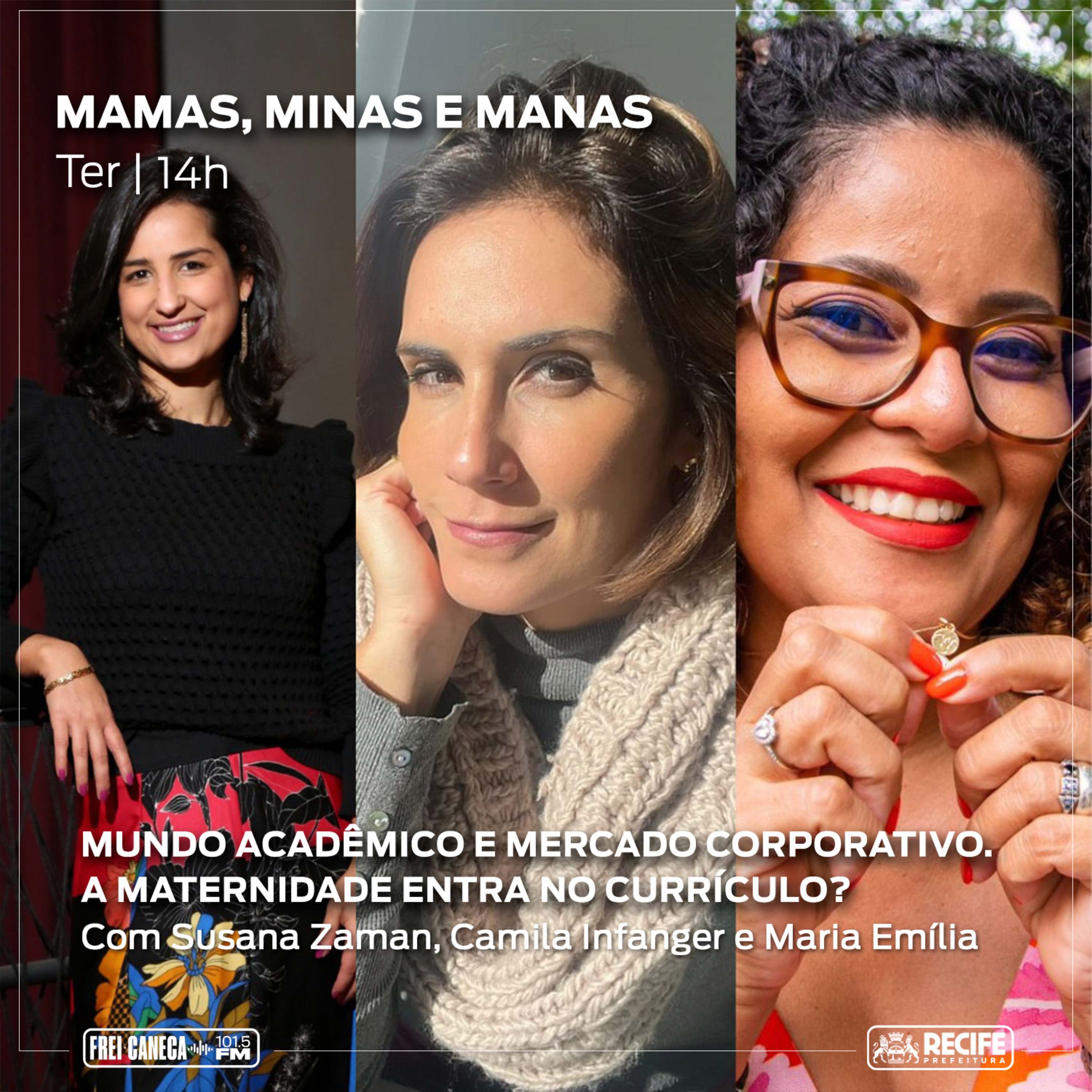 Mamas Minas e Manas - Mundo Acadêmico e Mercado Corporativo. A Maternidade Entra no Currículo? com Com Susana Zaman, Camila Infanger e Maria Emília | Temporada 2023 episode artwork