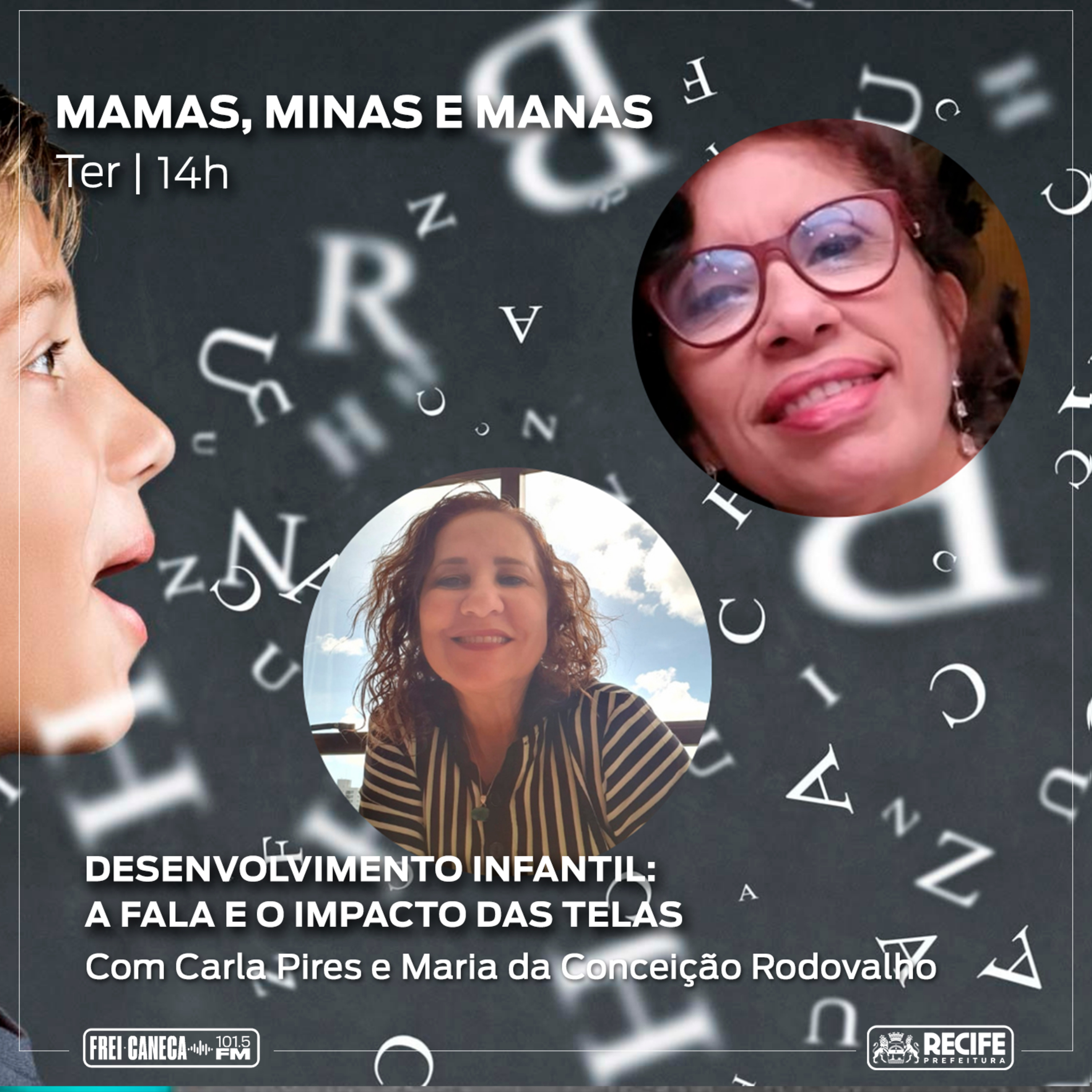 Mamas Minas e Manas - Desenvolvimento Infantil: A Fala e o Impacto das Telas Com Carla Pires e Maria da Conceição Rodovalho | Temporada 2023 episode artwork