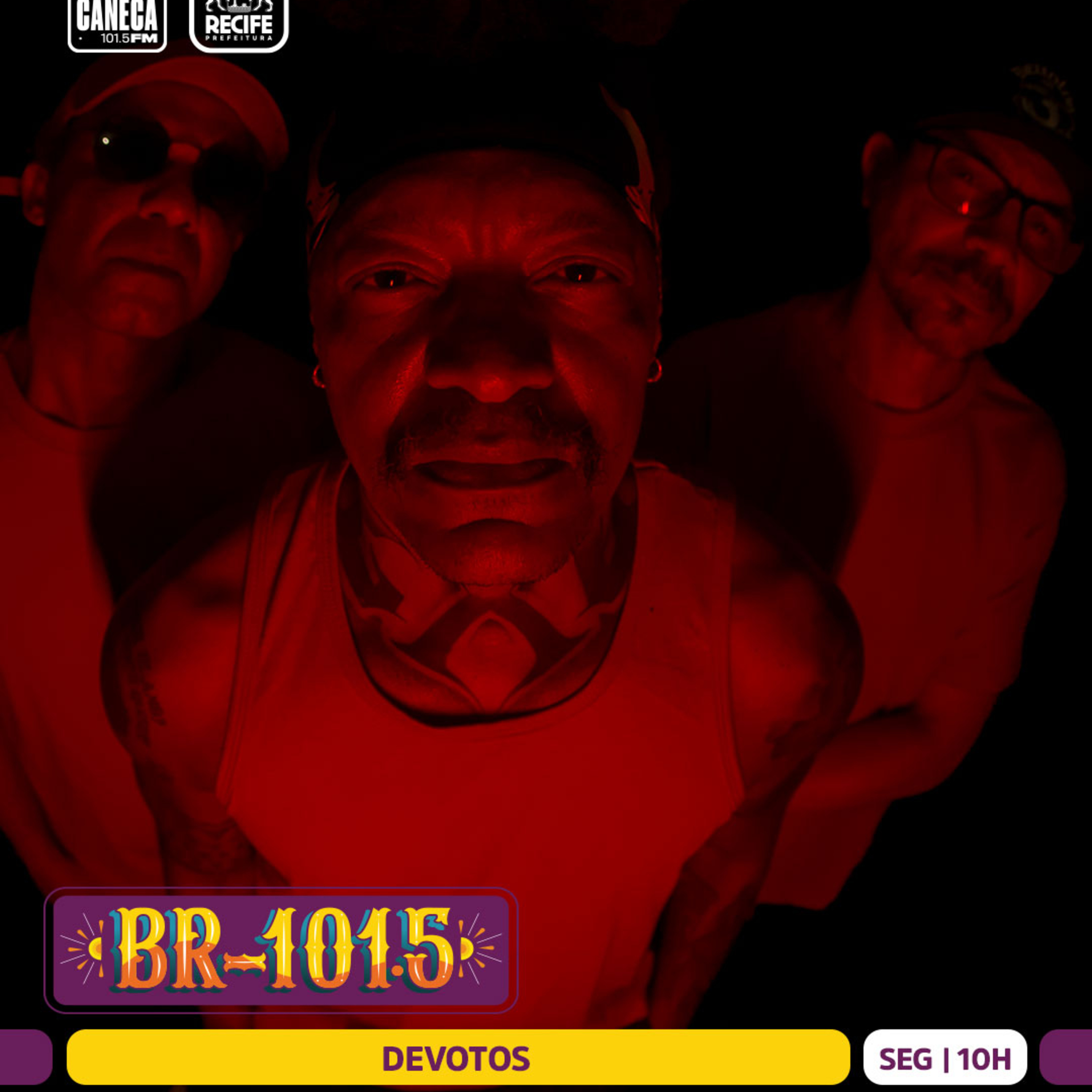 BR-101.5 | 35 anos de Devotos e single "Mas será o Benedito?", com Cannibal episode artwork