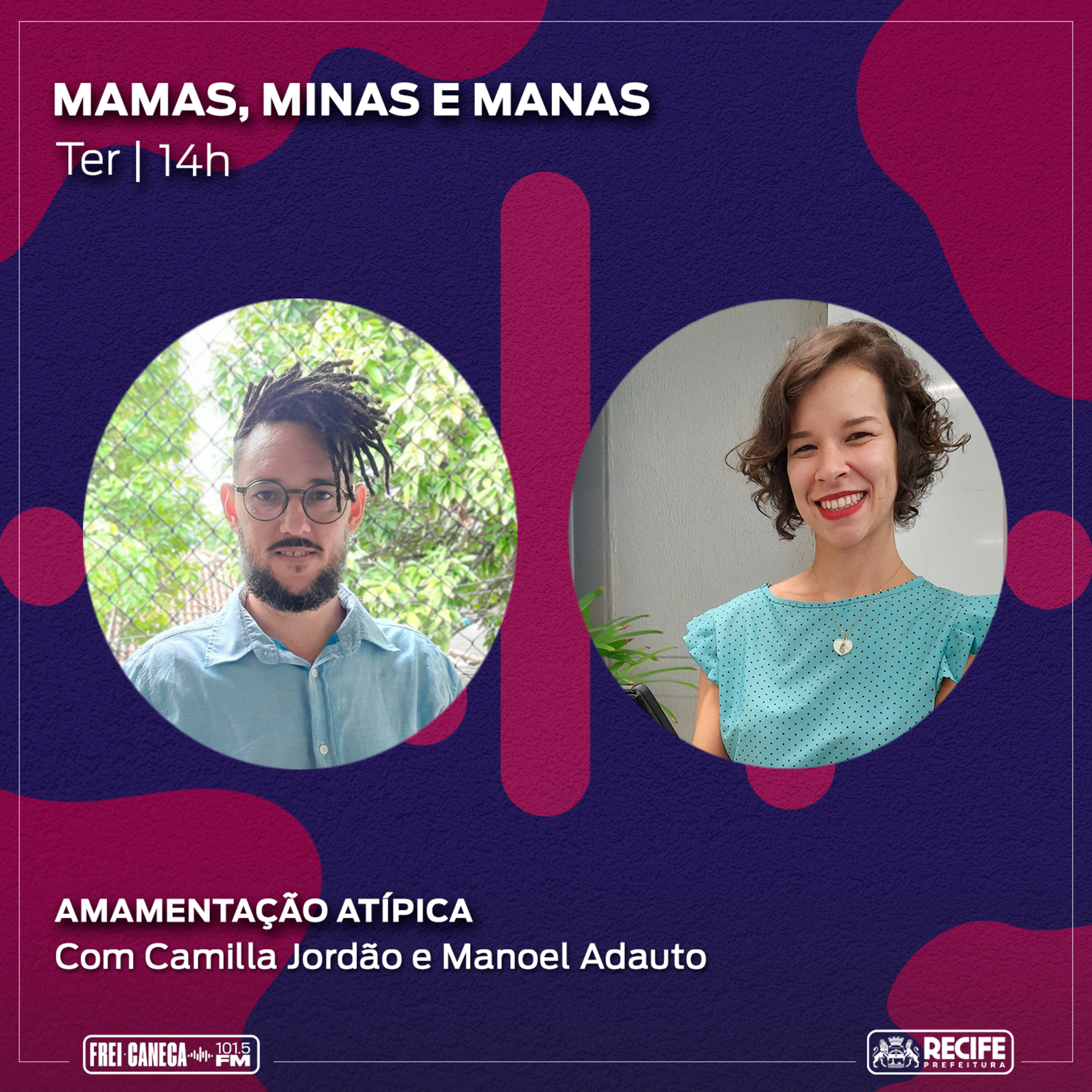 Mamas, Minas e Manas | Amamentação atípica, com Camilla Jordão e Manoel Adauto episode artwork