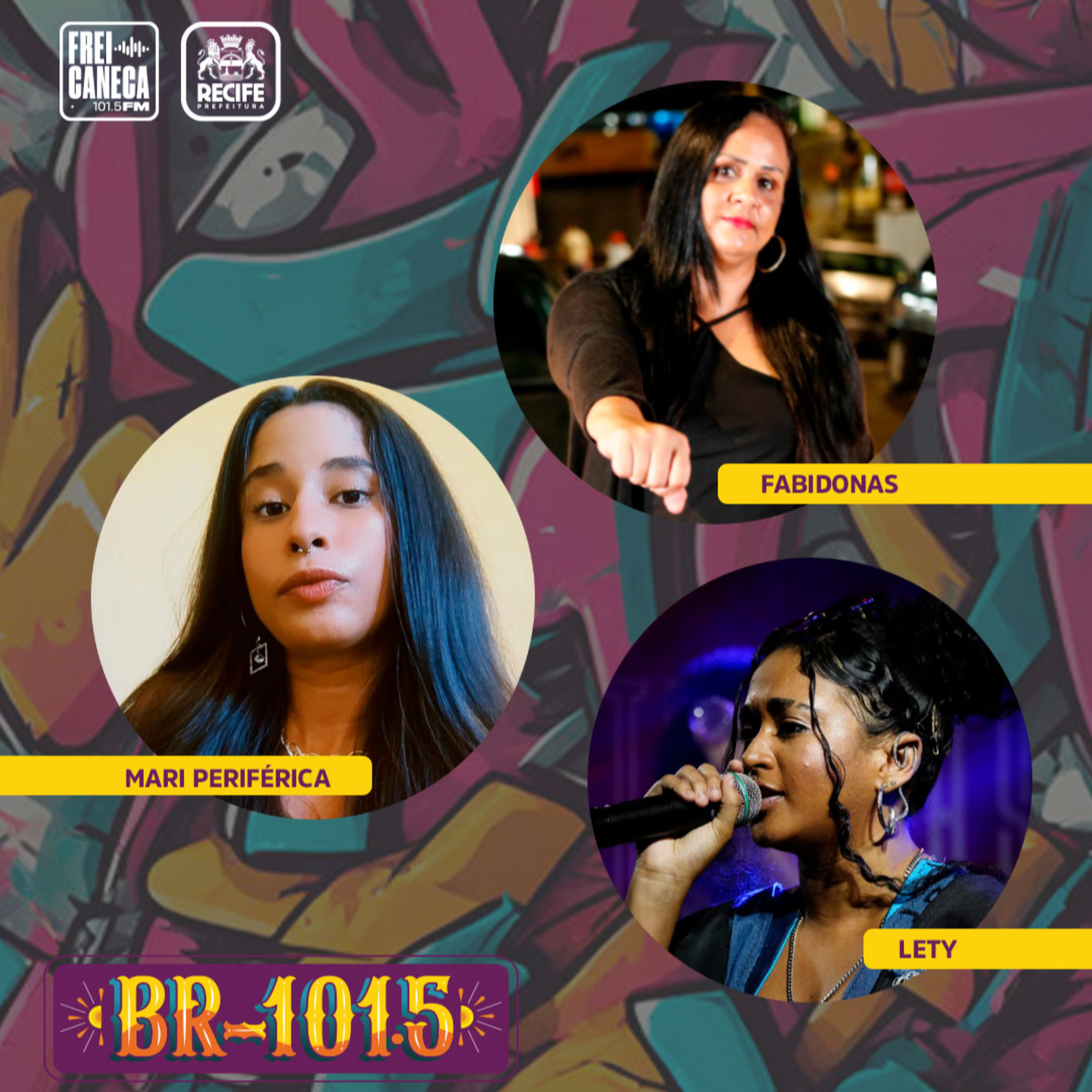 BR-101.5 | Pernambuco no 9º Fórum Nacional de Mulheres no Hip-Hop, com Fabidonas, Lety e Mari Periférica episode artwork