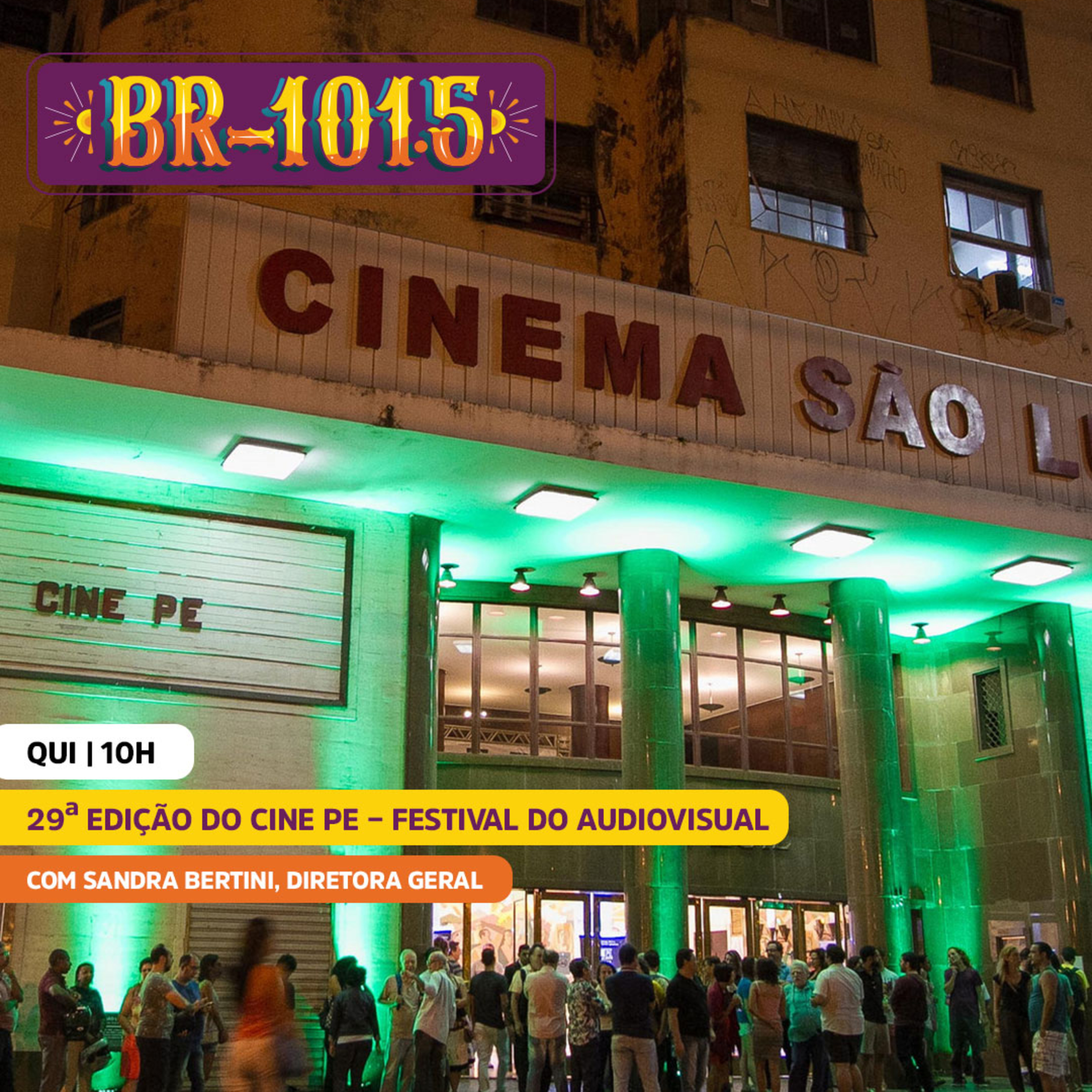 BR-101.5 | 29º CINE PE – Festival do Audiovisual com Sandra Bertini episode artwork