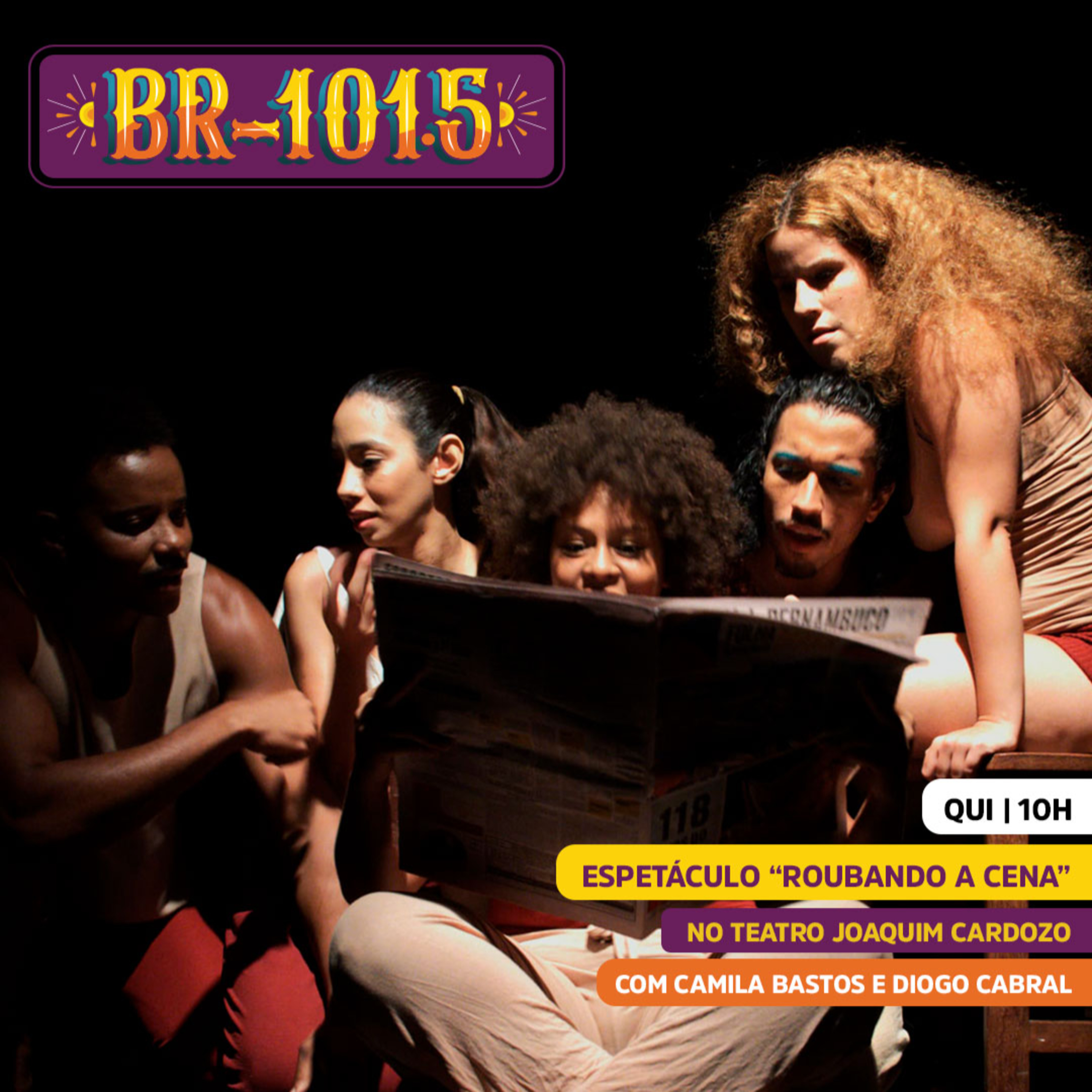 BR-101.5 | Espetáculo "Roubando a Cena" com Camila Bastos e Diogo Cabral episode artwork