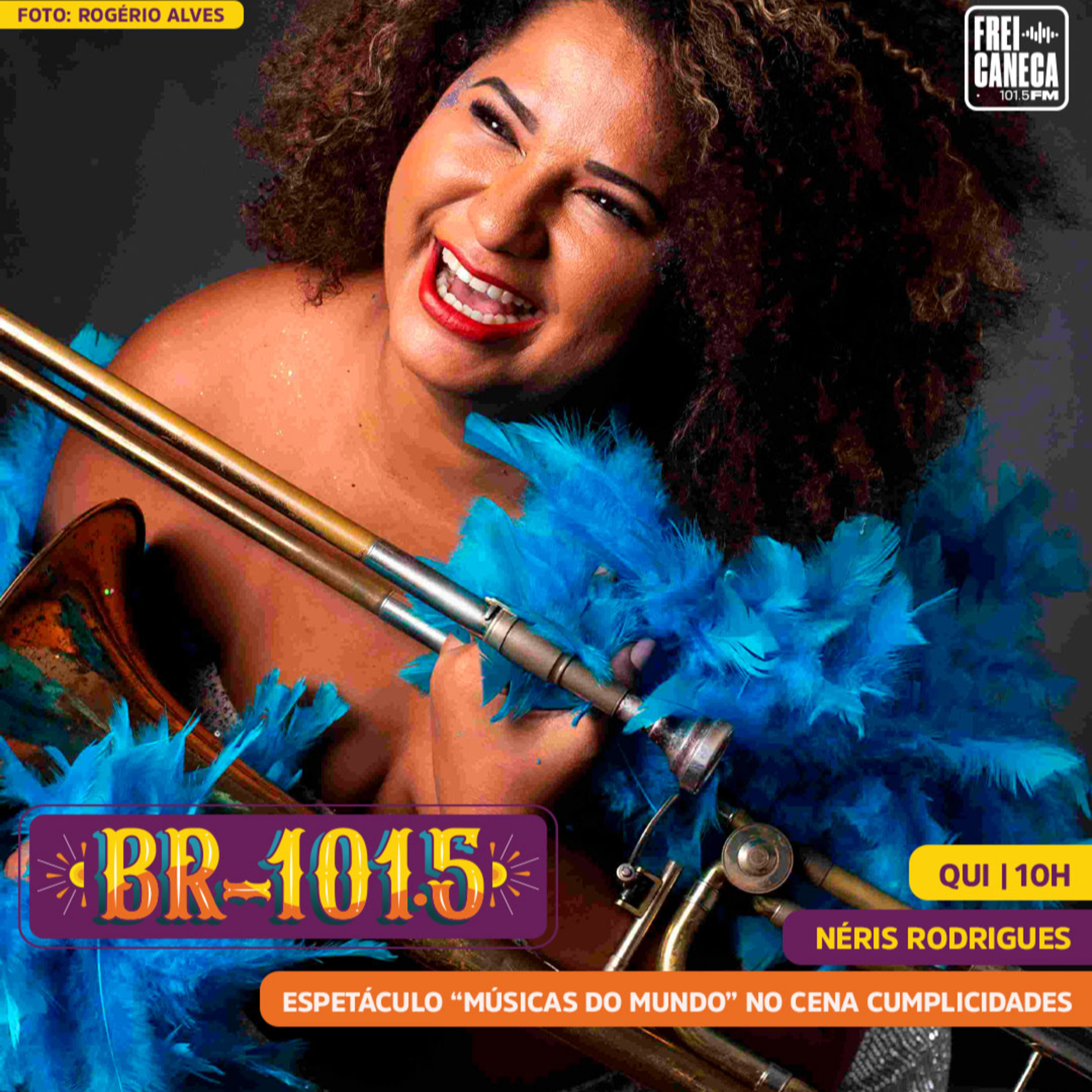 BR-101.5 | Néris Rodrigues: Espetáculo "Músicas do Mundo" episode artwork