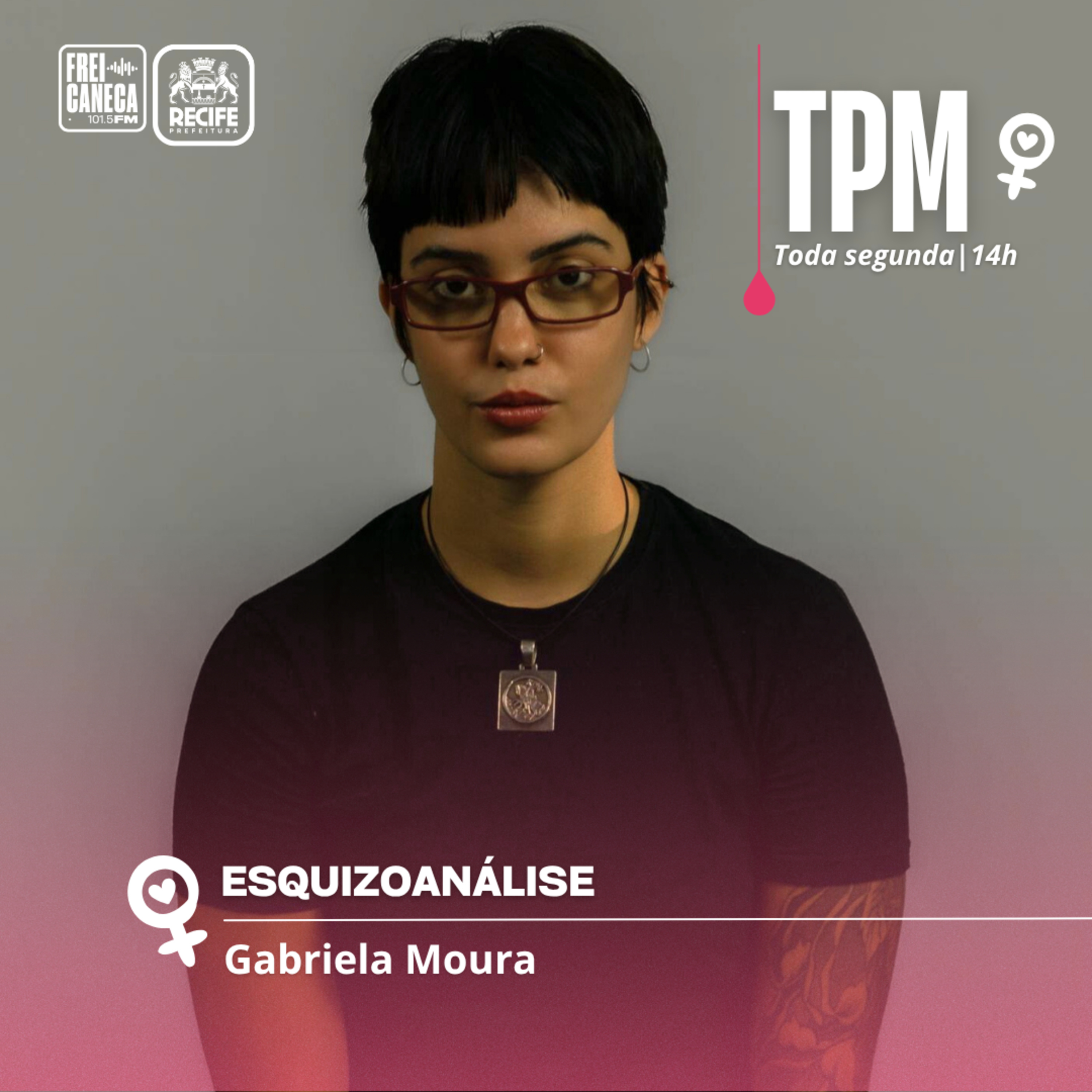 TPM - Tempo Pra Mim Esquizoanálise, com Gabriela Moura episode artwork