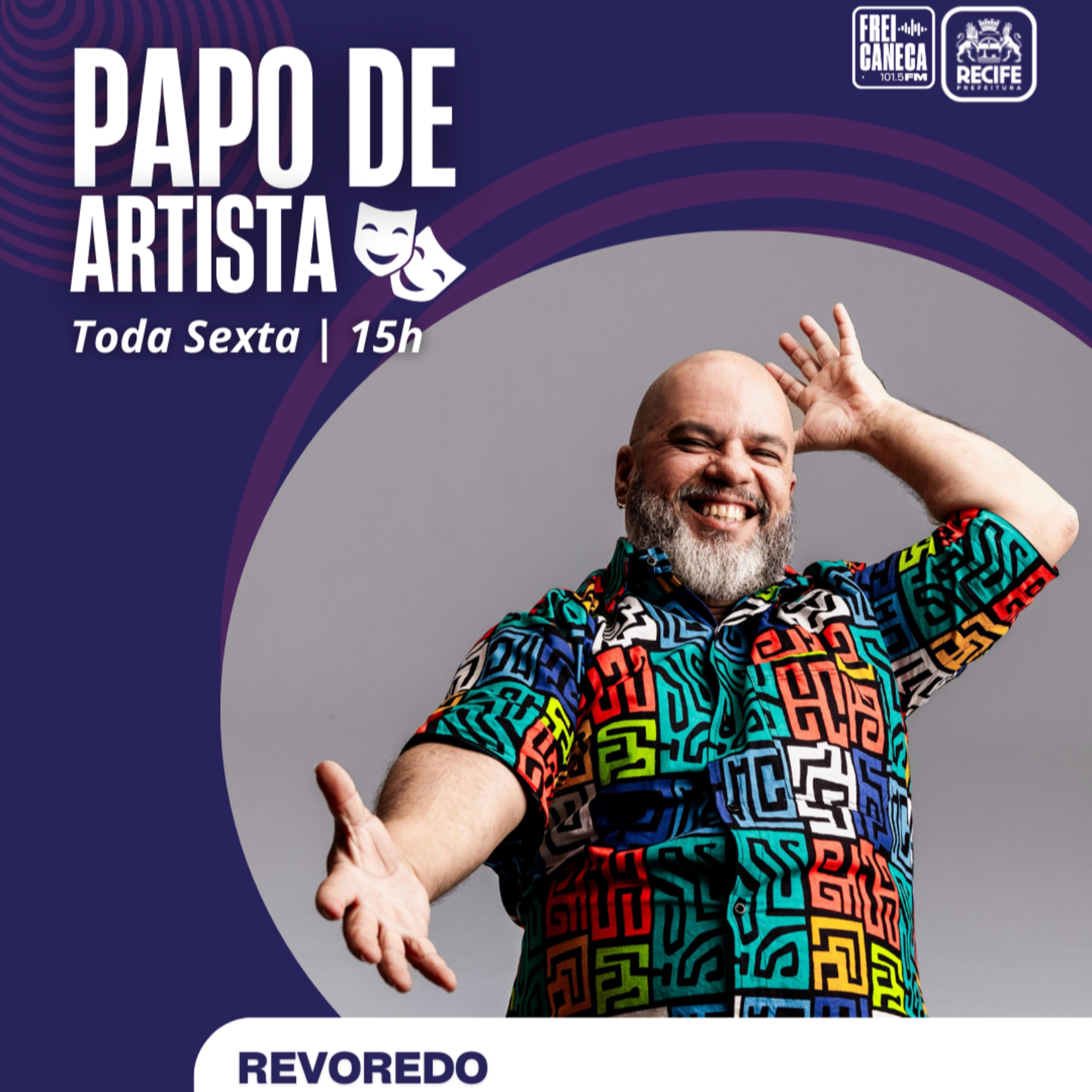 Papo de Artista 07/2026 - Revoredo episode artwork