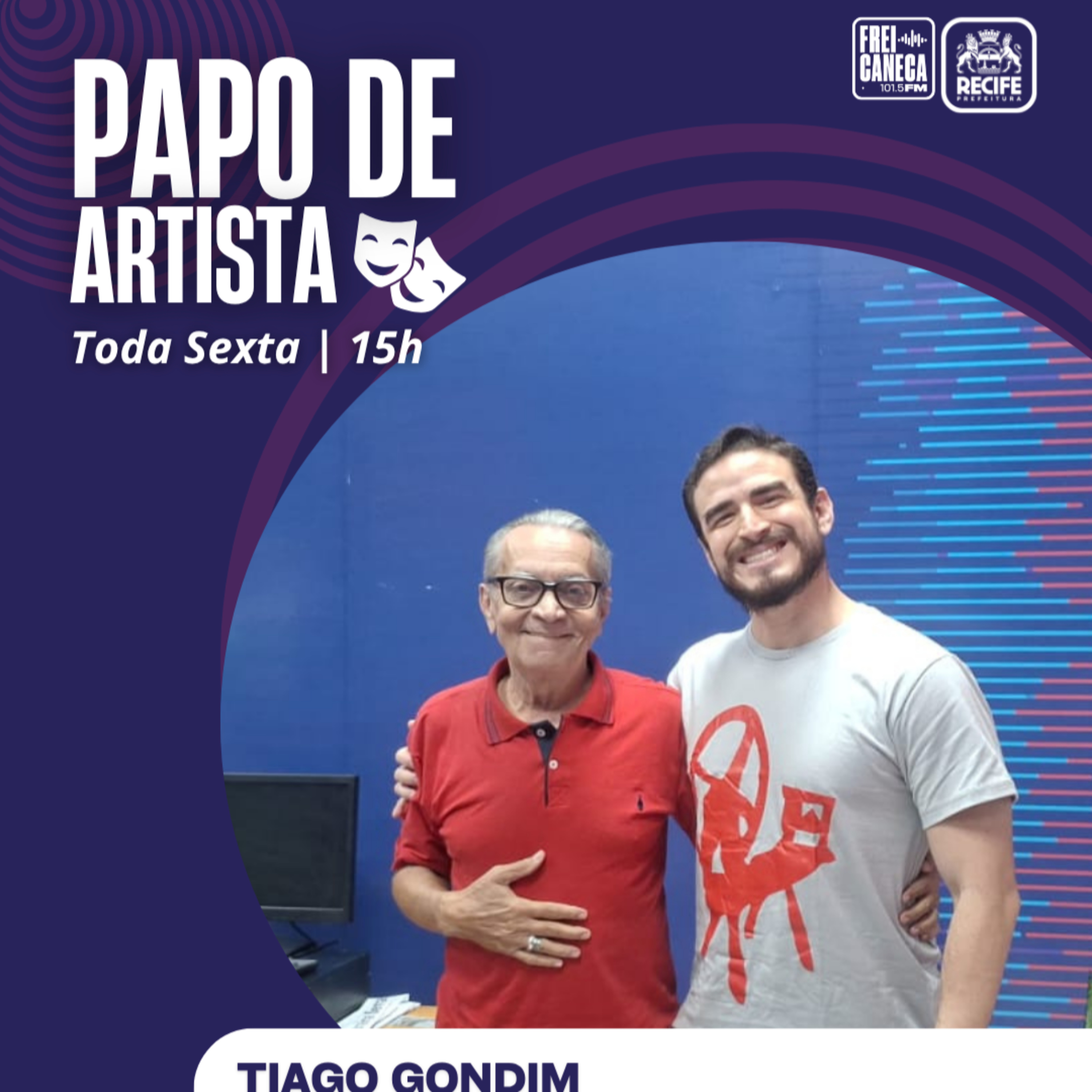 Papo de Artista 21/2026 - Tiago Gondim episode artwork