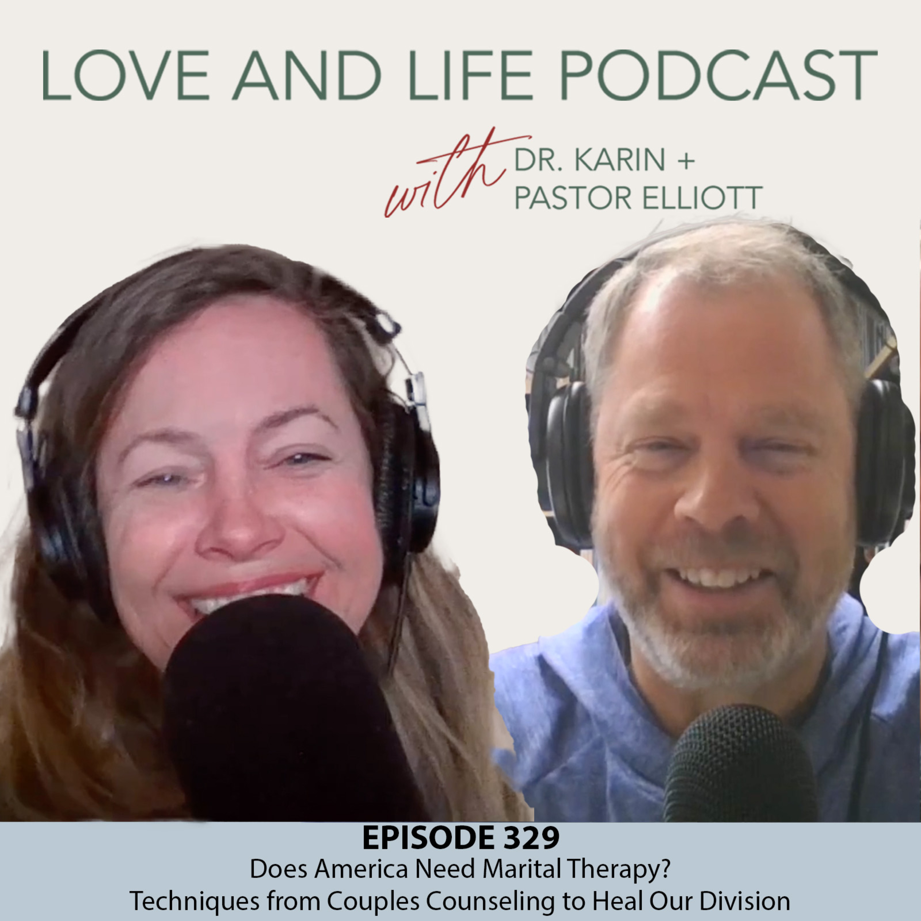 Does America Need Marital Therapy? Techniques from Couples Counseling to Heal Our Division Ep. 329 episode artwork