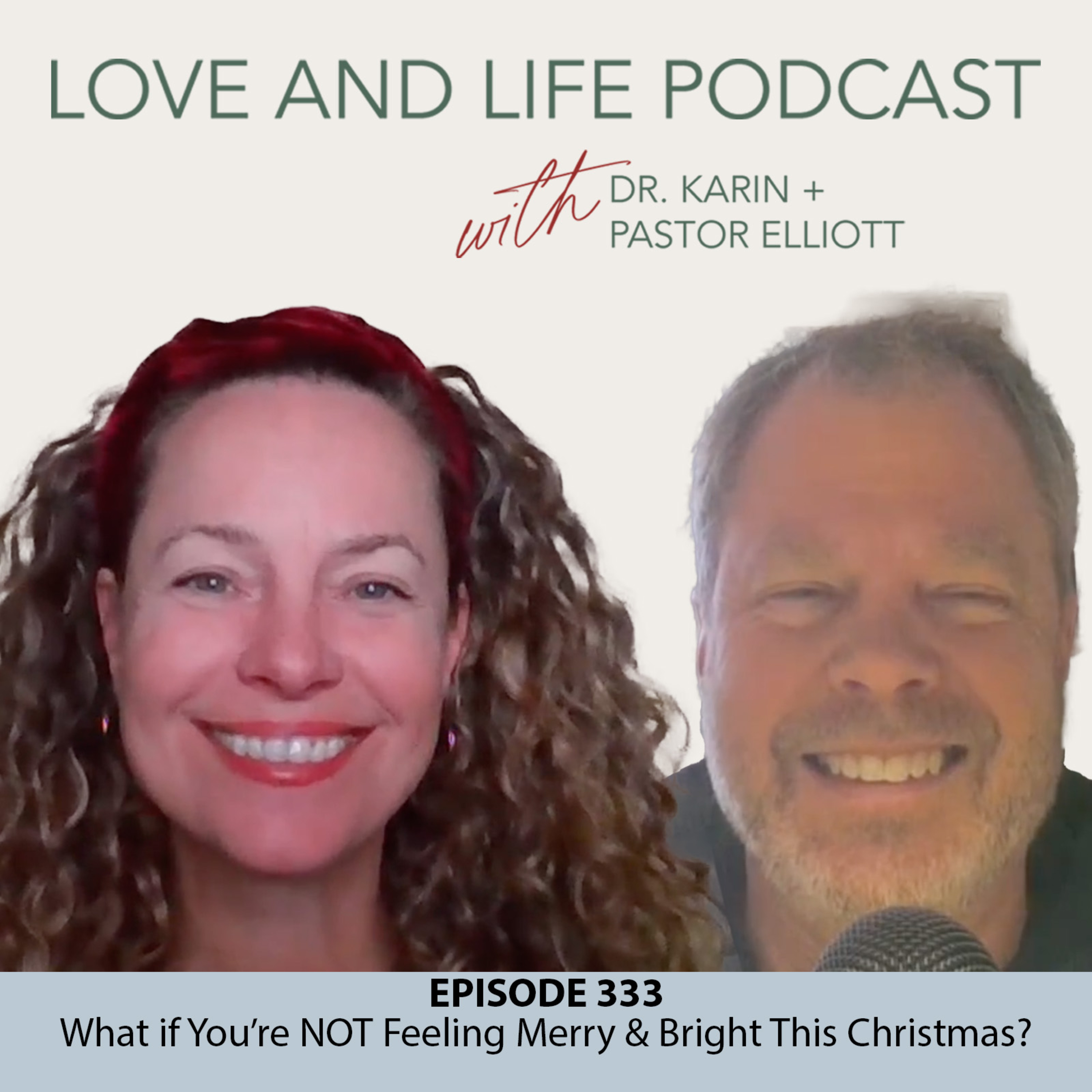 What if You’re NOT Feeling Merry & Bright This Christmas? Ep. 333 episode artwork