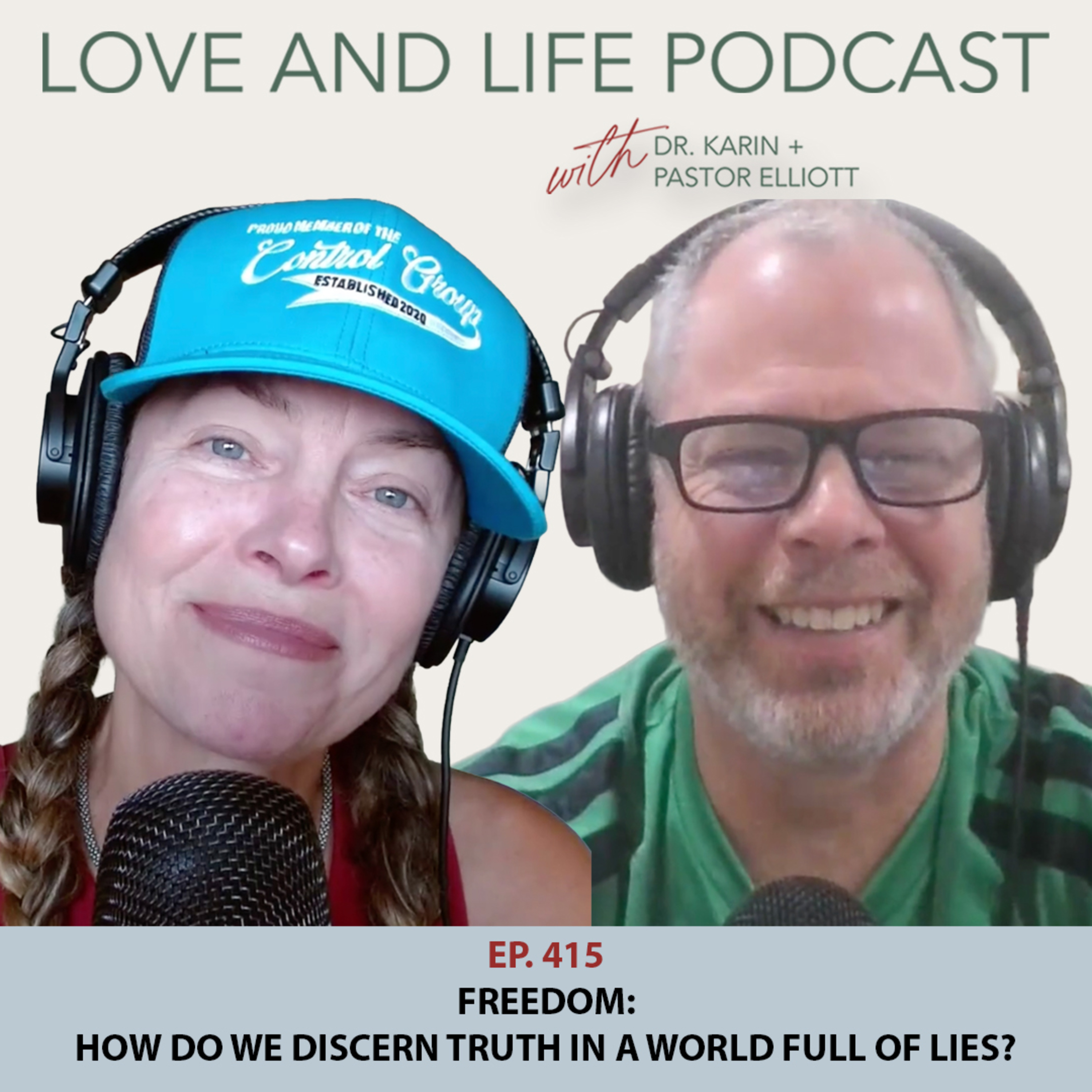 Freedom: How Do We Discern Truth in a World of Lies? Ep. 415