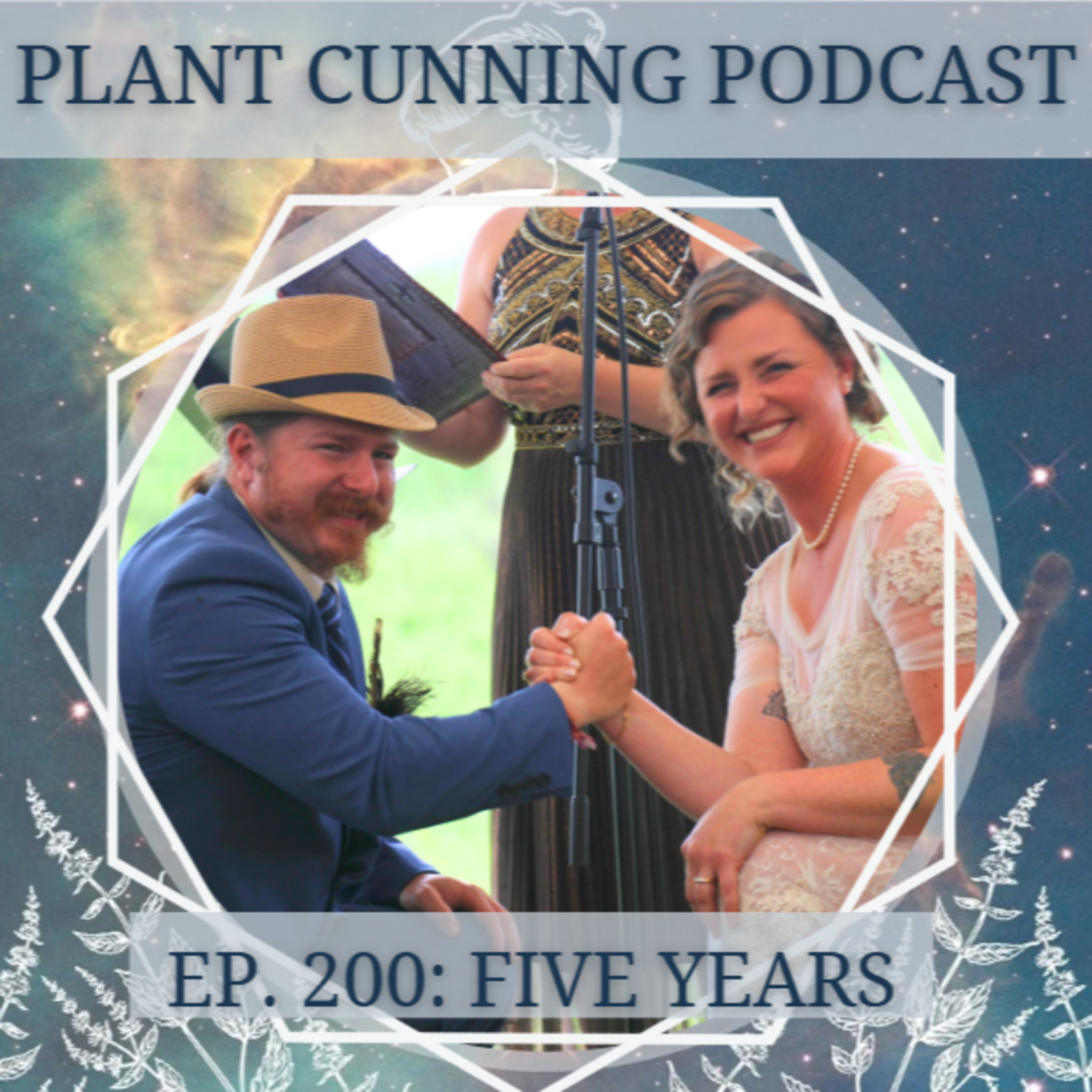 Ep. 200: 5 years of Plant Cunning with Isaac, AC, and special guest host Gabriel Mojay