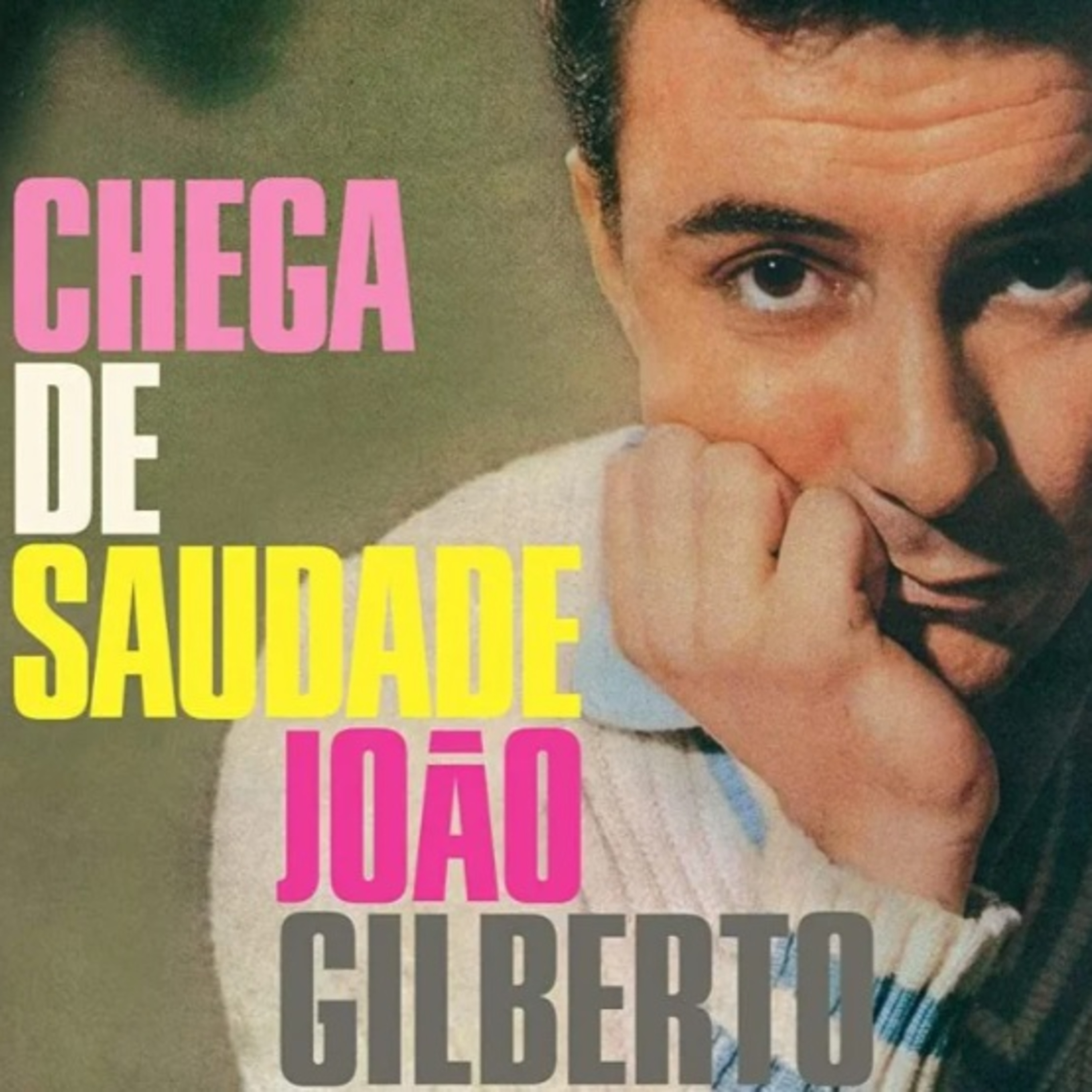 1958 - Chega de Saudade (João Gilberto)