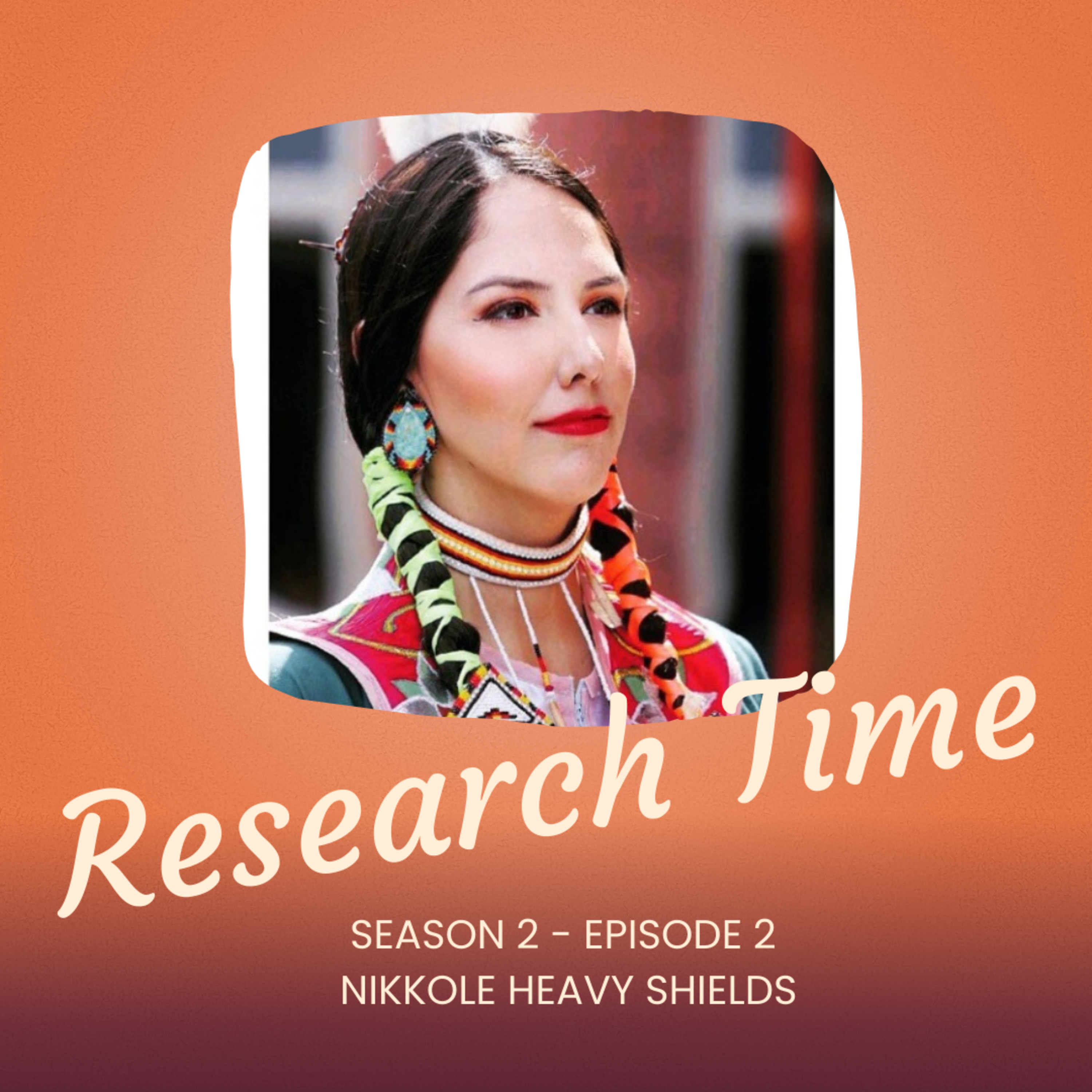 Season 2 - Episode 2: The Residential School System - Not Shielding our Children Away from Difficult Topics with Nikkole Heavy Shields episode artwork