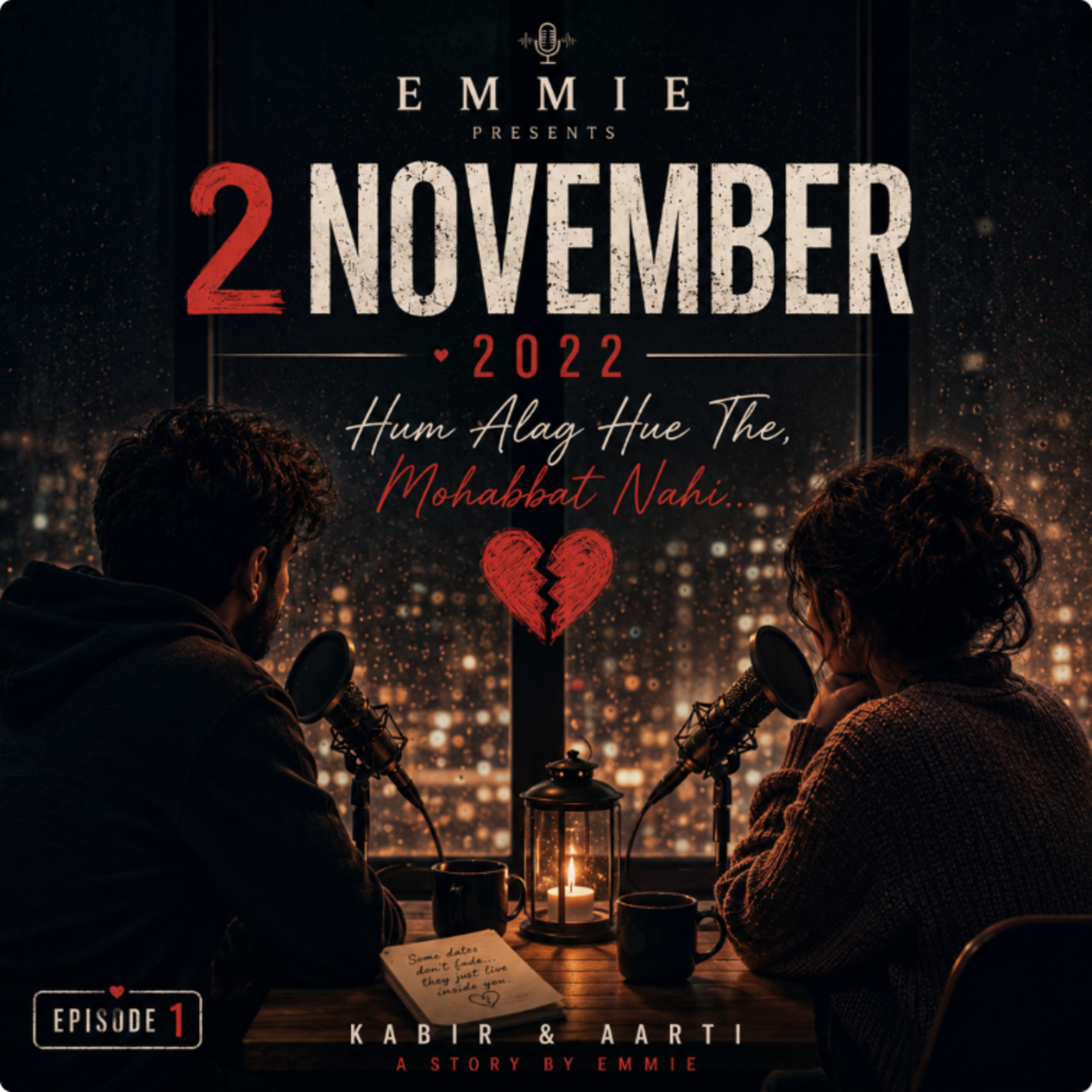 2 November 2022 • Adhoori Mohabbat Ki Kahani 💔 | Emmie Podcast Ep. 1