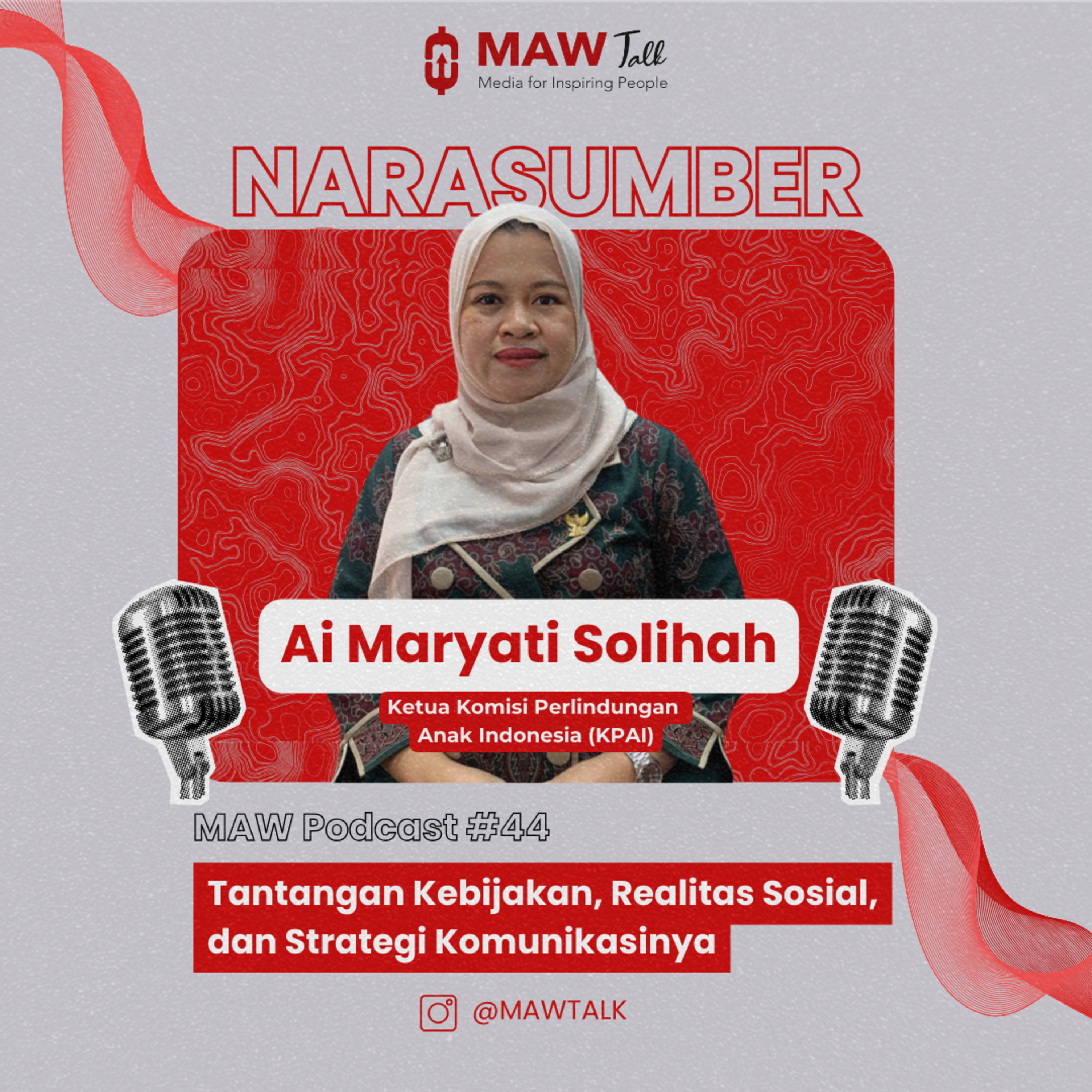 MAW Talk #44: Perlindungan Anak, Tantangan Kebijakan. Realitas Sosial, dan Strategi Komunikasinya  episode artwork