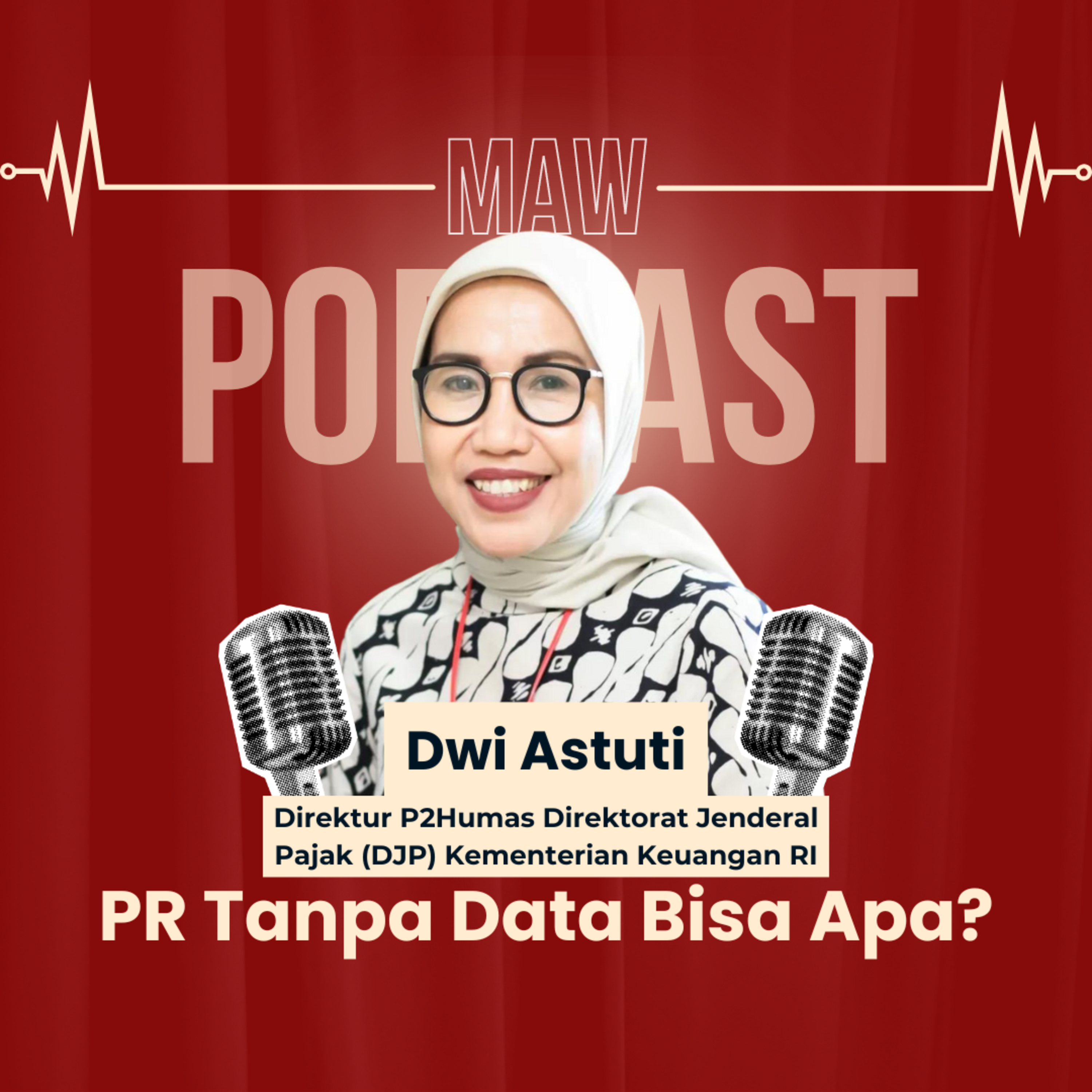 MAW Talk #48: PR Tanpa Data, Bisa Apa? episode artwork