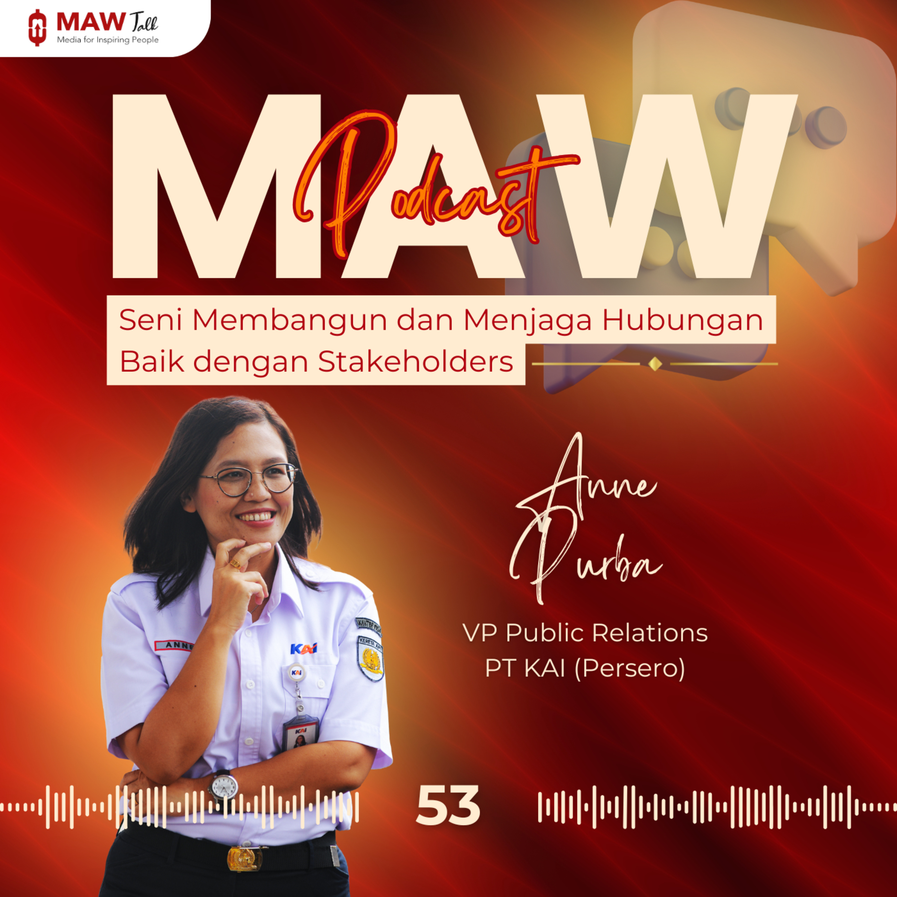 MAW Talk #53 : Seni Membangun dan Menjaga Hubungan Baik dengan Stakeholder episode artwork
