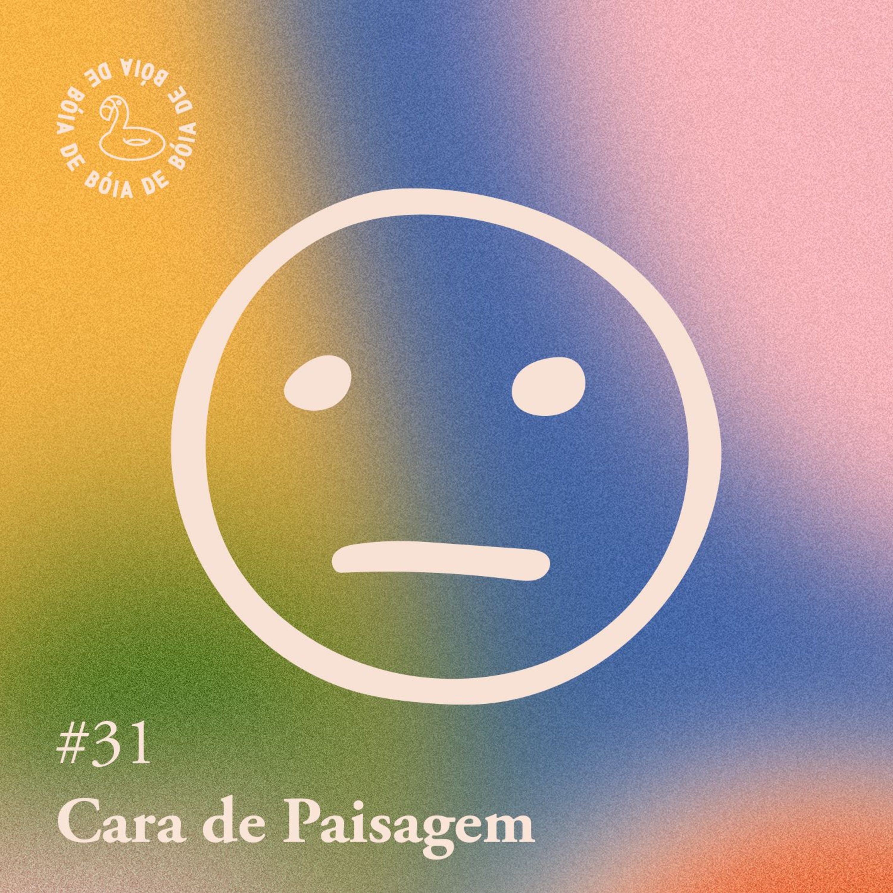 Arquivo #151 - De bóia: Cara de paisagem