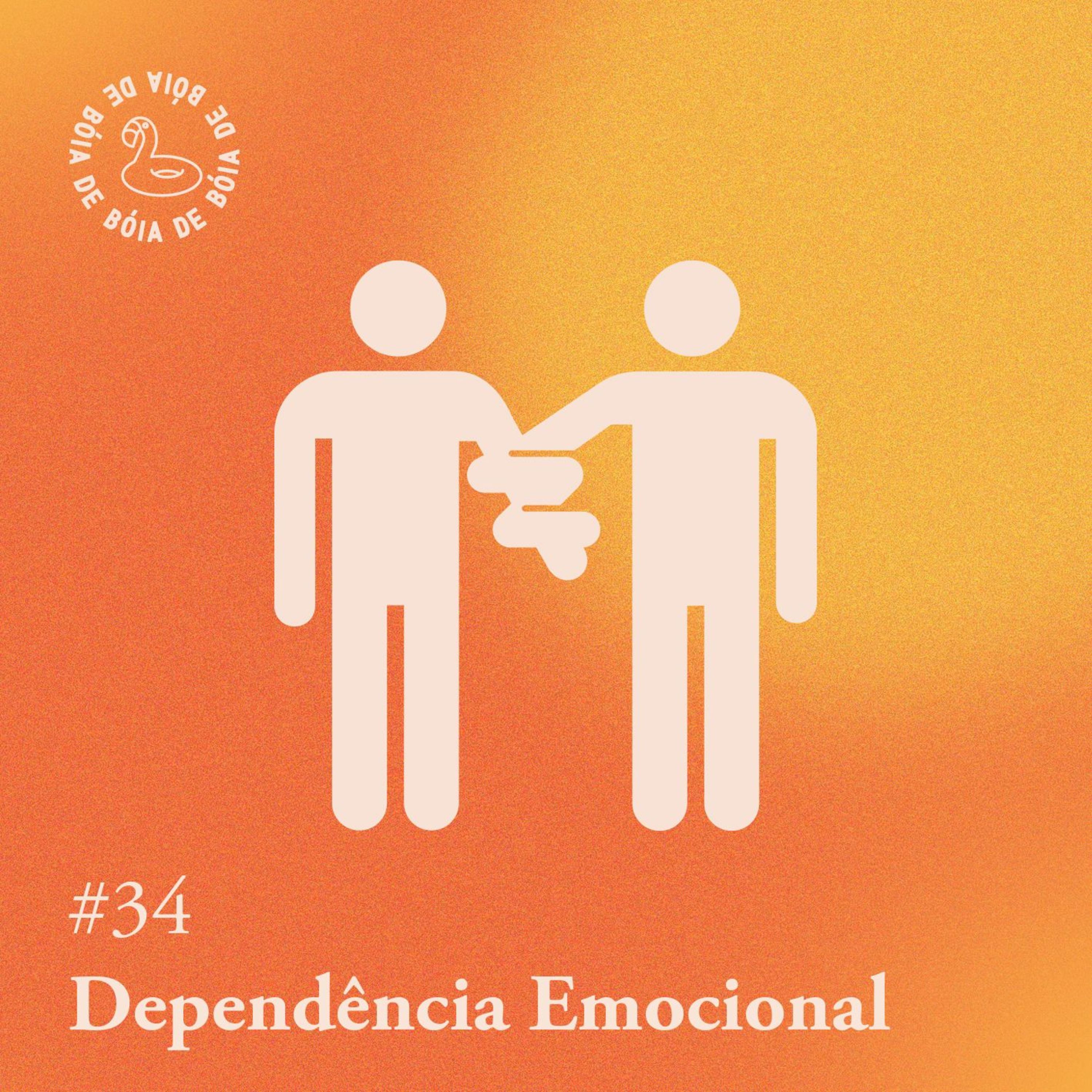 Arquivo #157 - De bóia: Dependência emocional