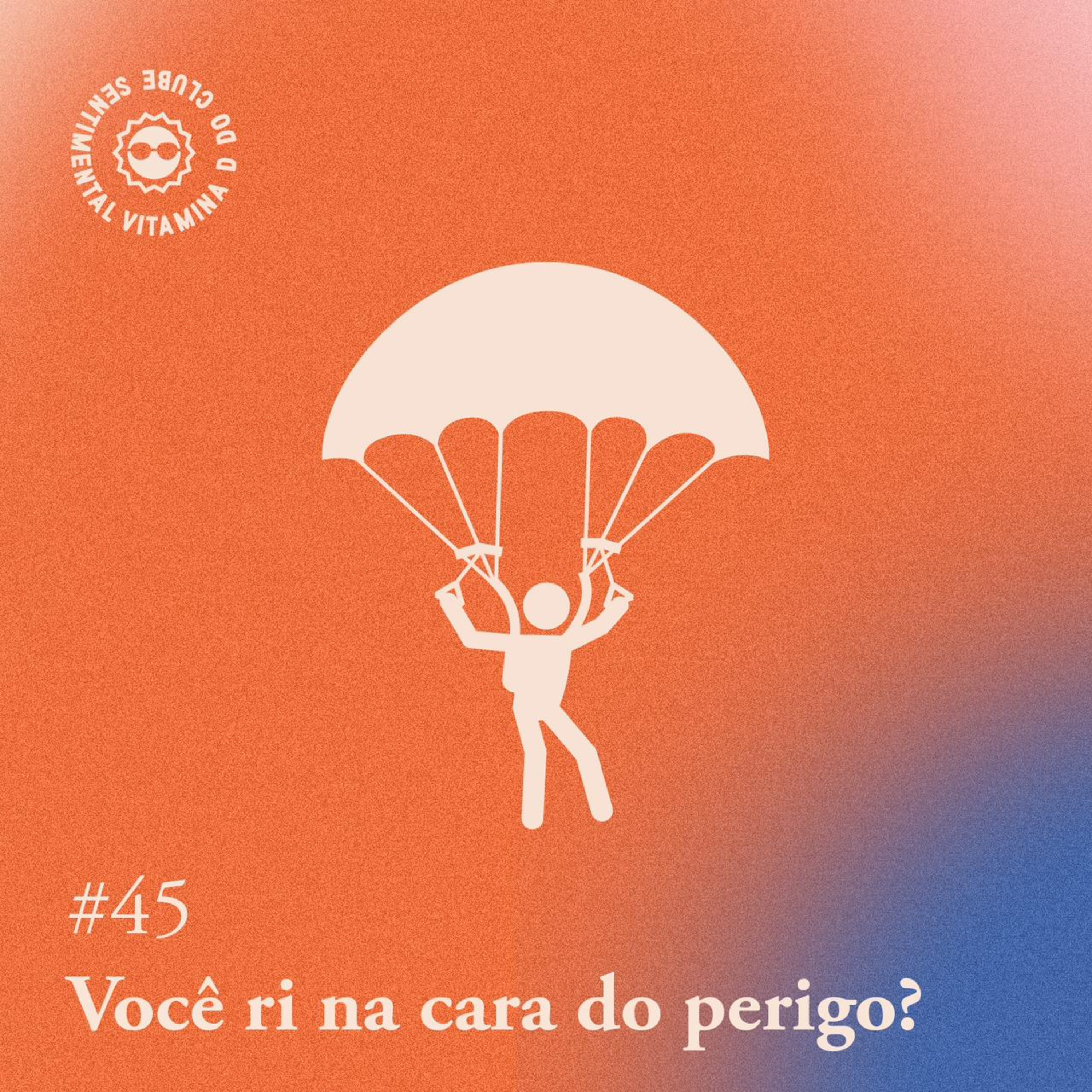 Arquivo #169 - VitaminaD: Você ri na cara do perigo?